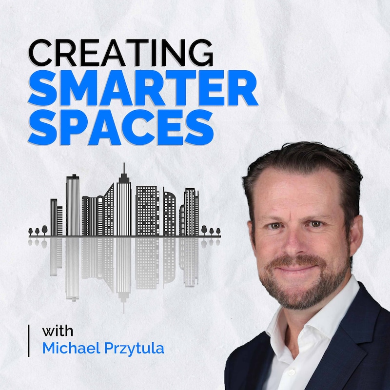 Artwork for podcast Creating Smarter Spaces