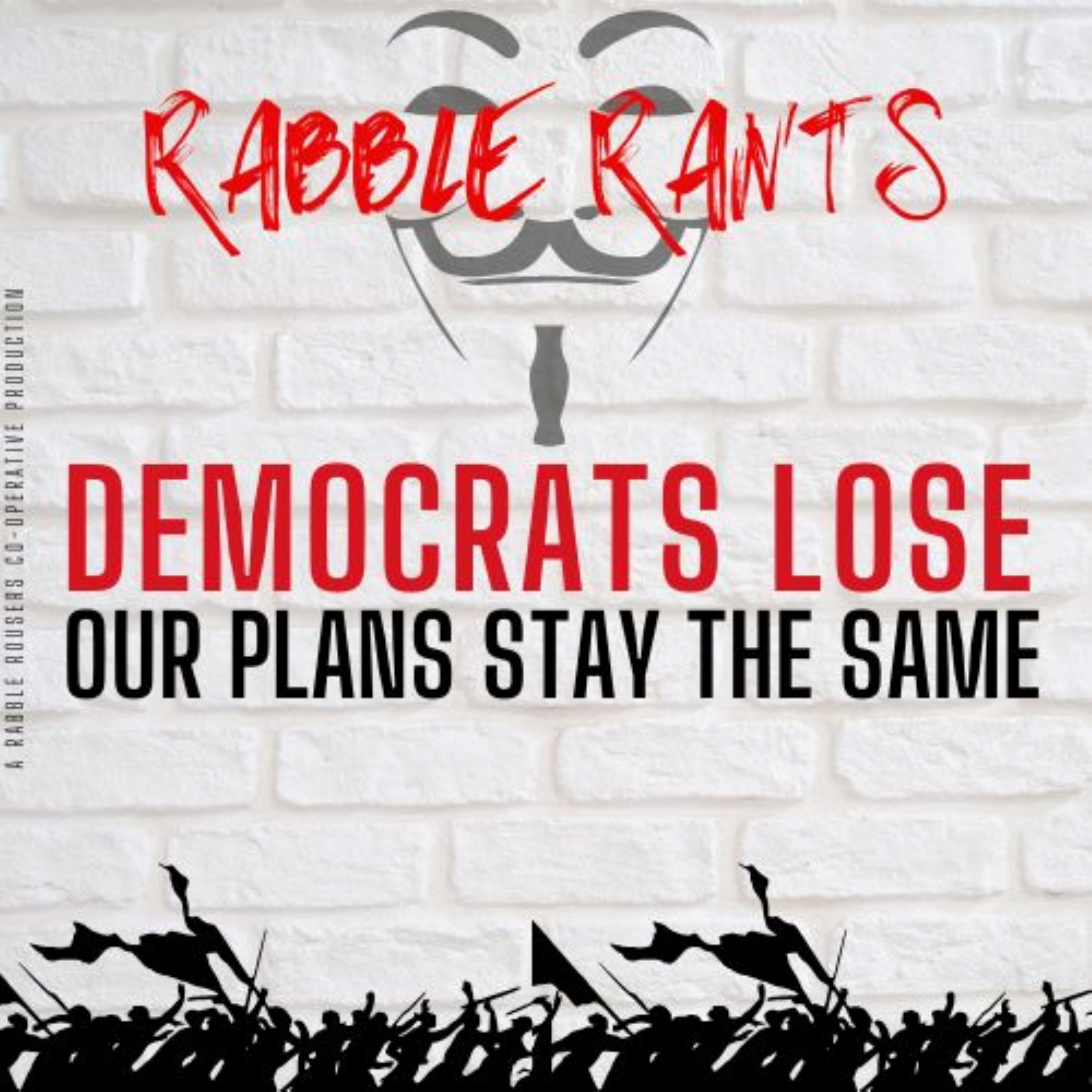 Democrats Lose. Our Plan Stays the Same.