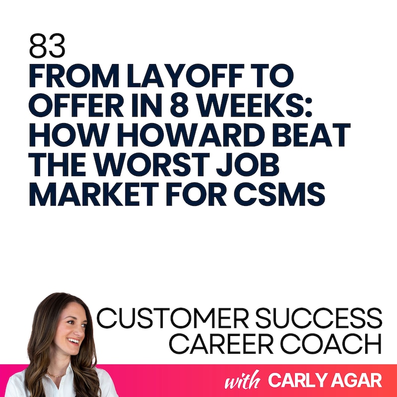 Artwork for podcast Customer Success Career Coach, Career Tips and Proven Job Interview Strategies For Every Customer Success Manager