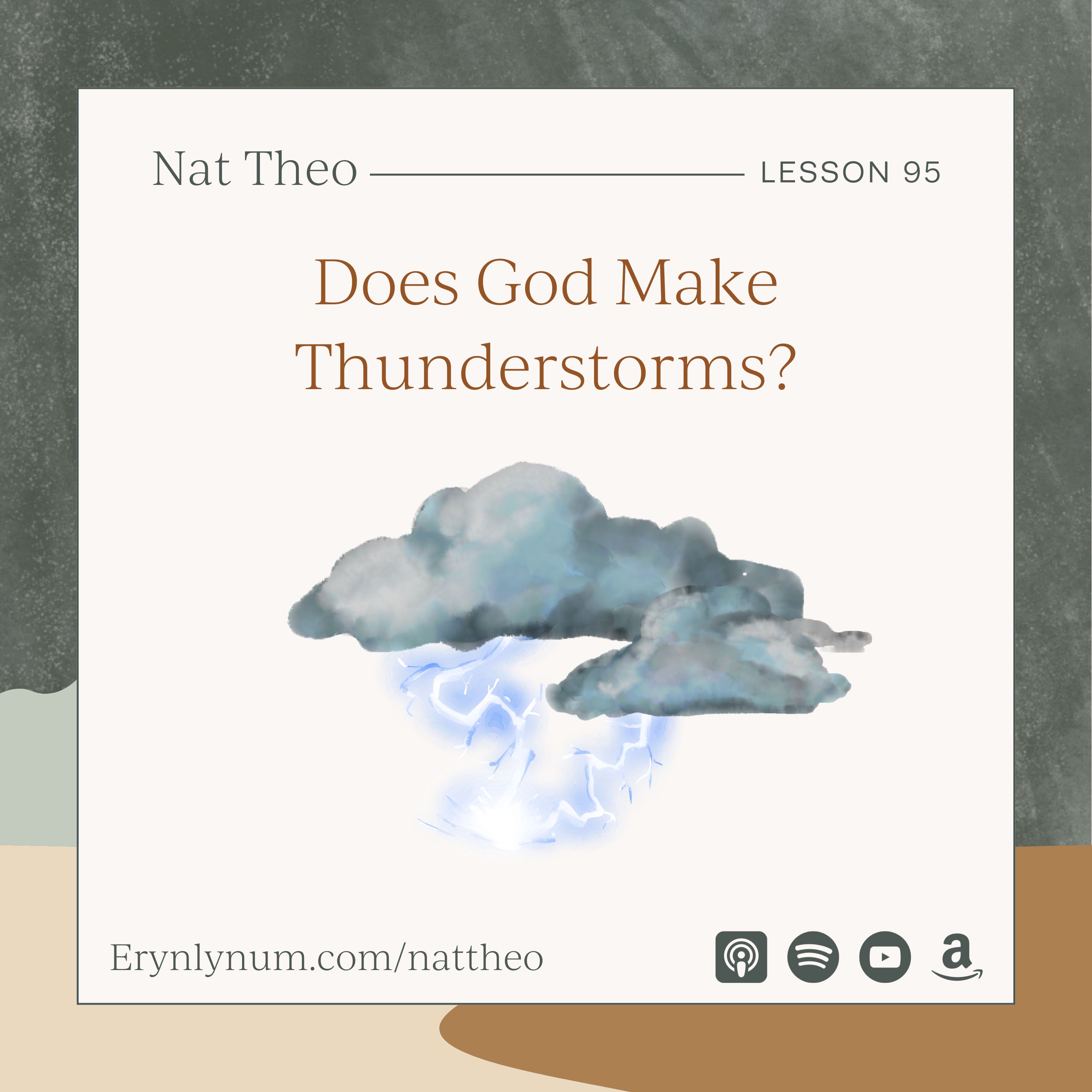 Does God Make Thunderstorms? Lesson 95