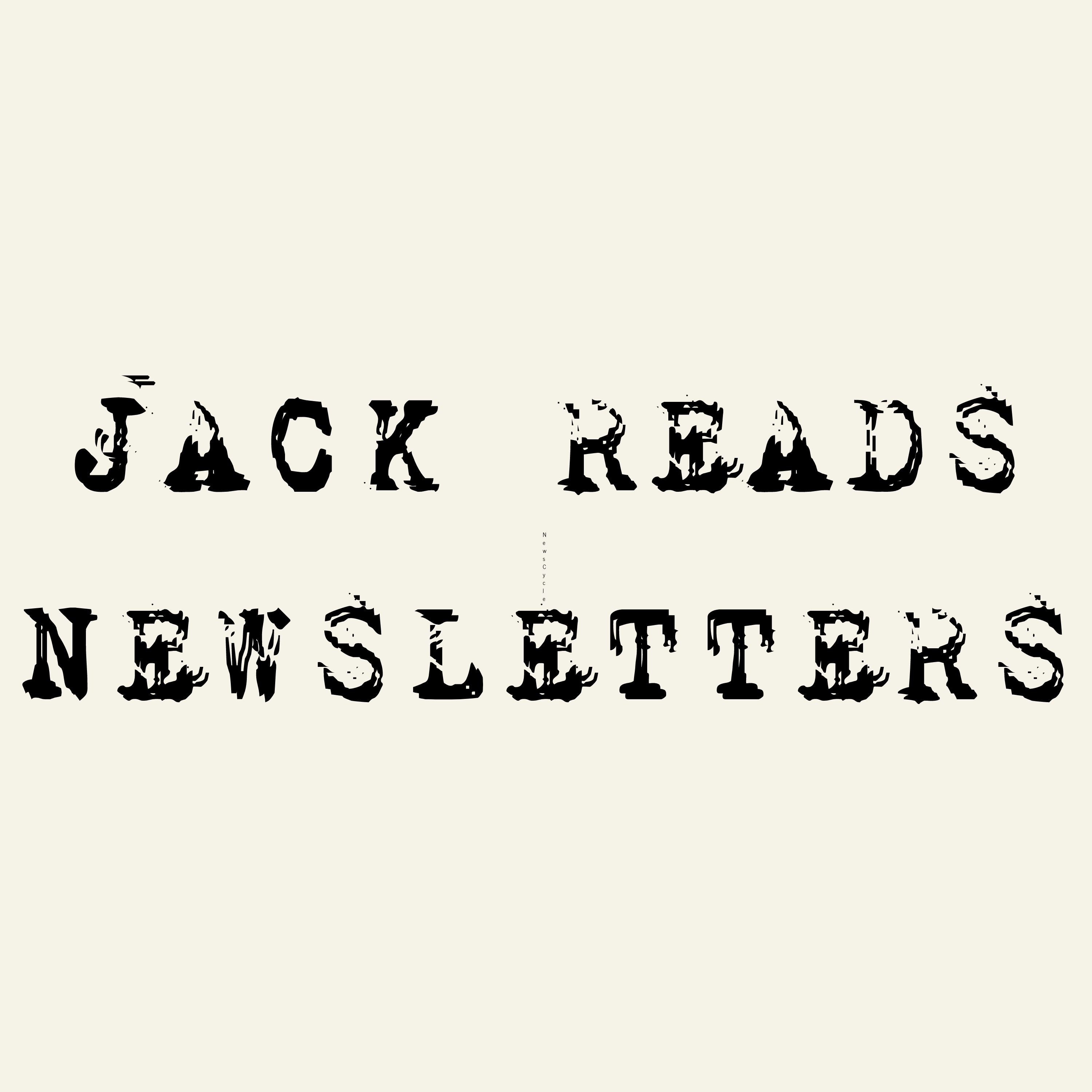 Artwork for Jack Reads Newsletters
