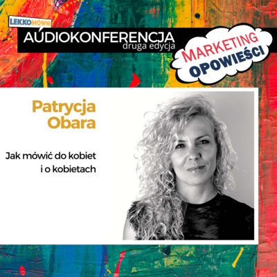 Jak mówić do kobiet i o kobietach - Patrycja Obara Jak mówić do kobiet i o kobietach - Patrycja Obara