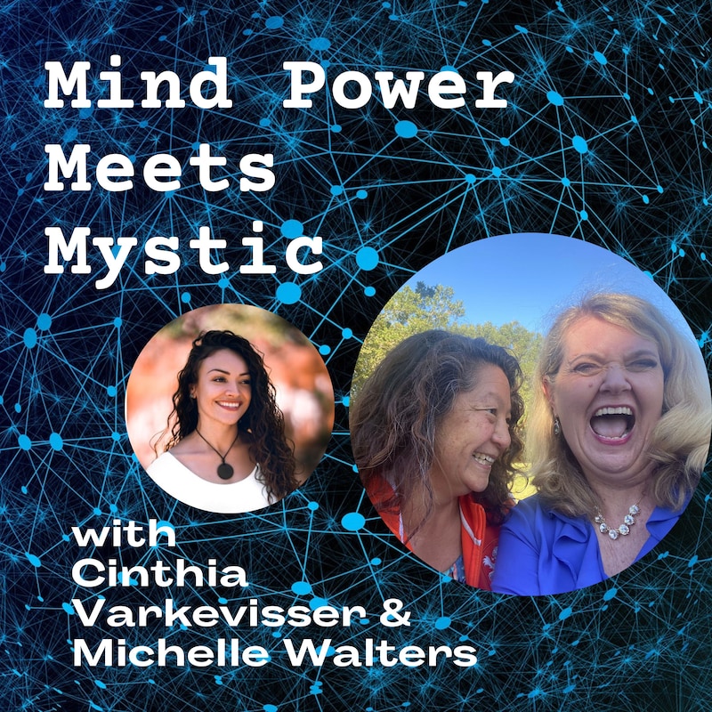 Artwork for podcast Mind Power Meets Mystic