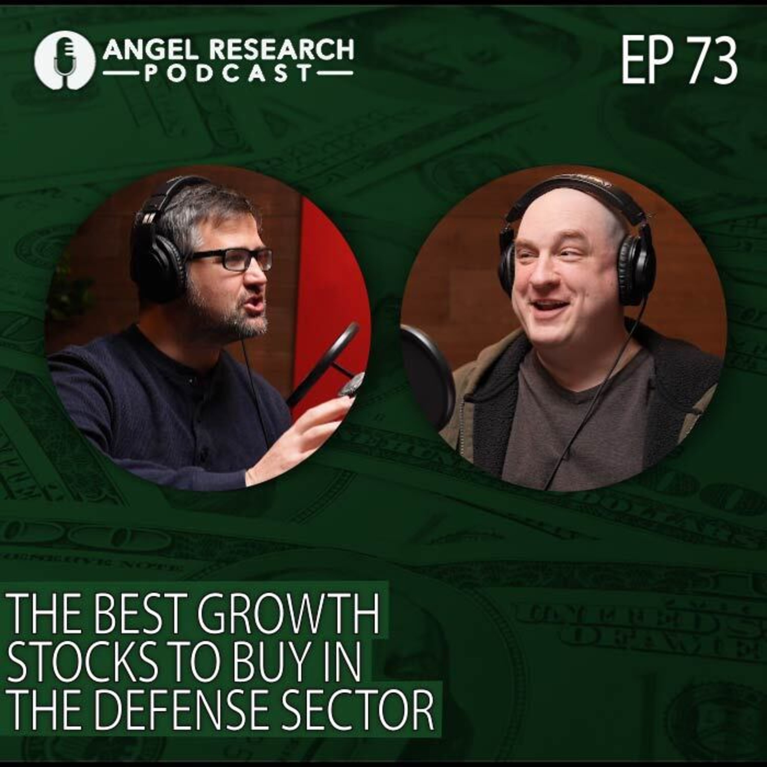 cover of episode The Best Growth Stocks to Buy in the Defense Sector | Angel Research Podcast Ep. 73