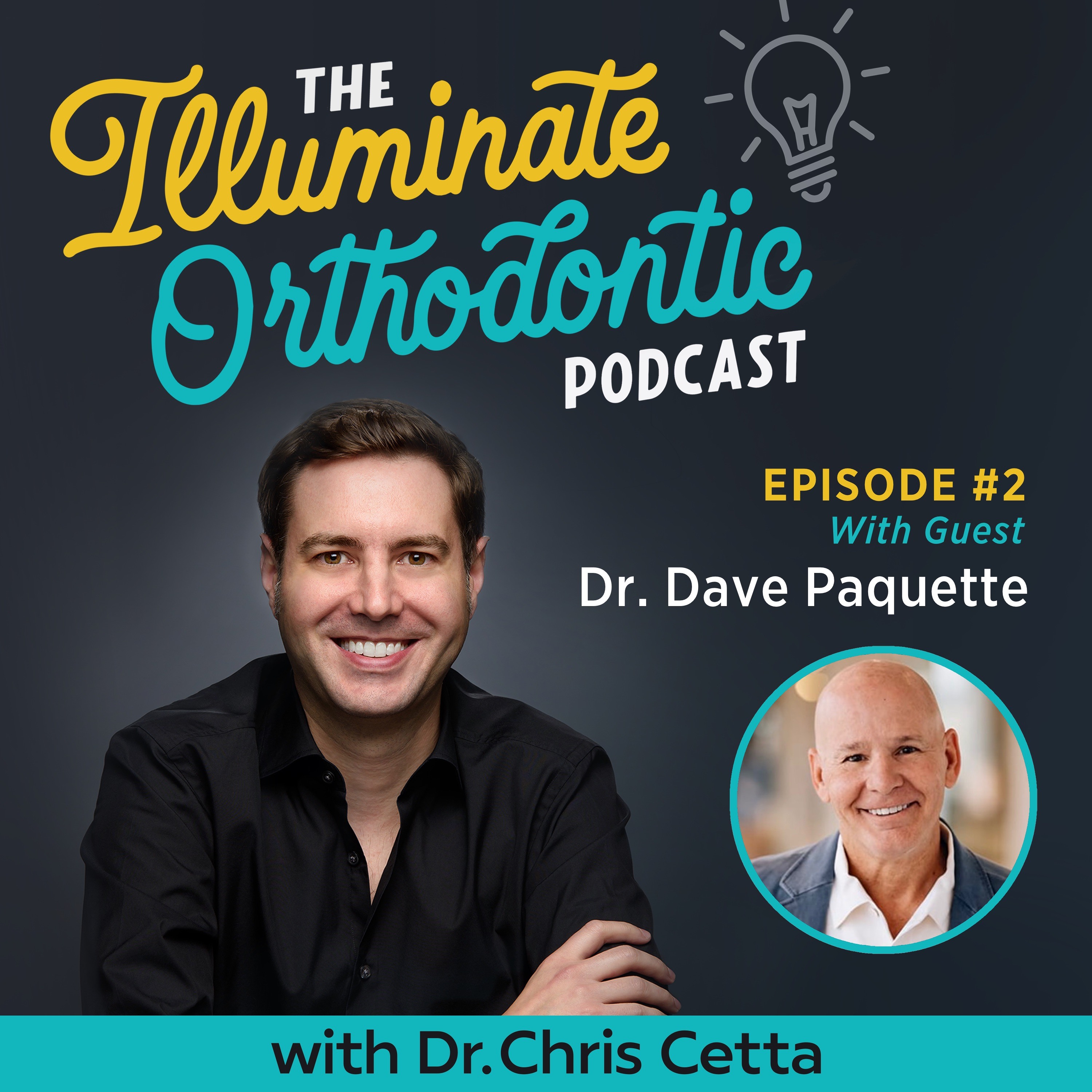 The Illuminate Orthodontic Podcast: Shining a Light on Orthodontist Innovators