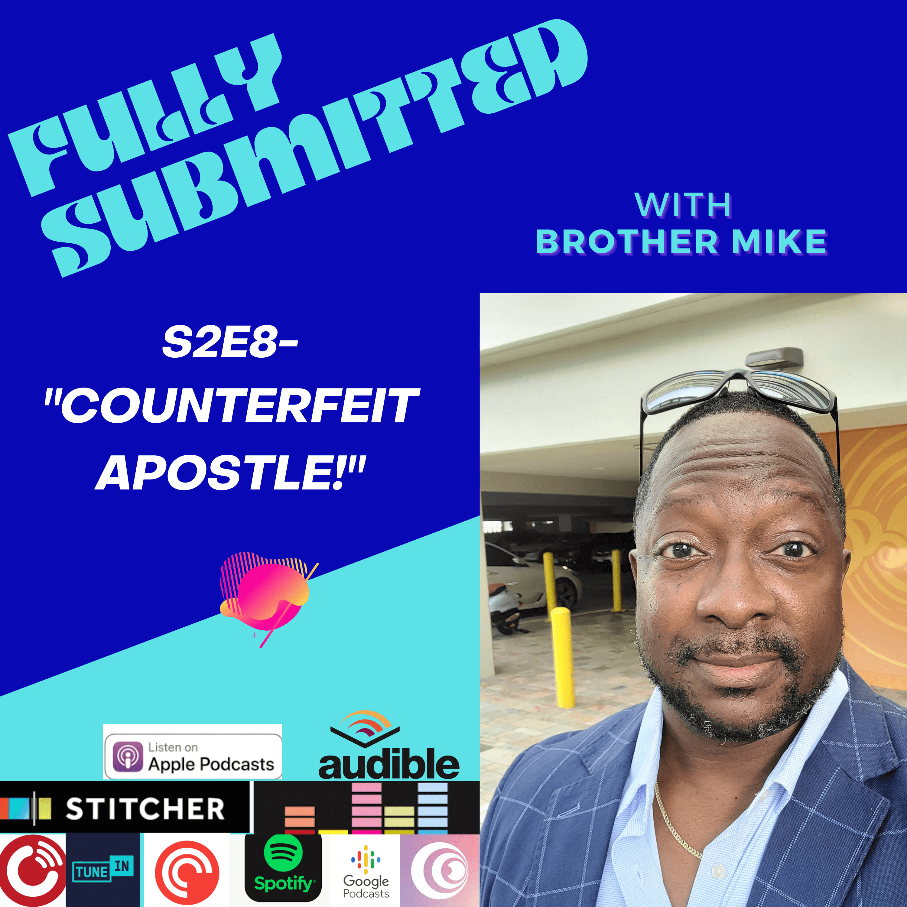 Fully Submitted with Brother Mike