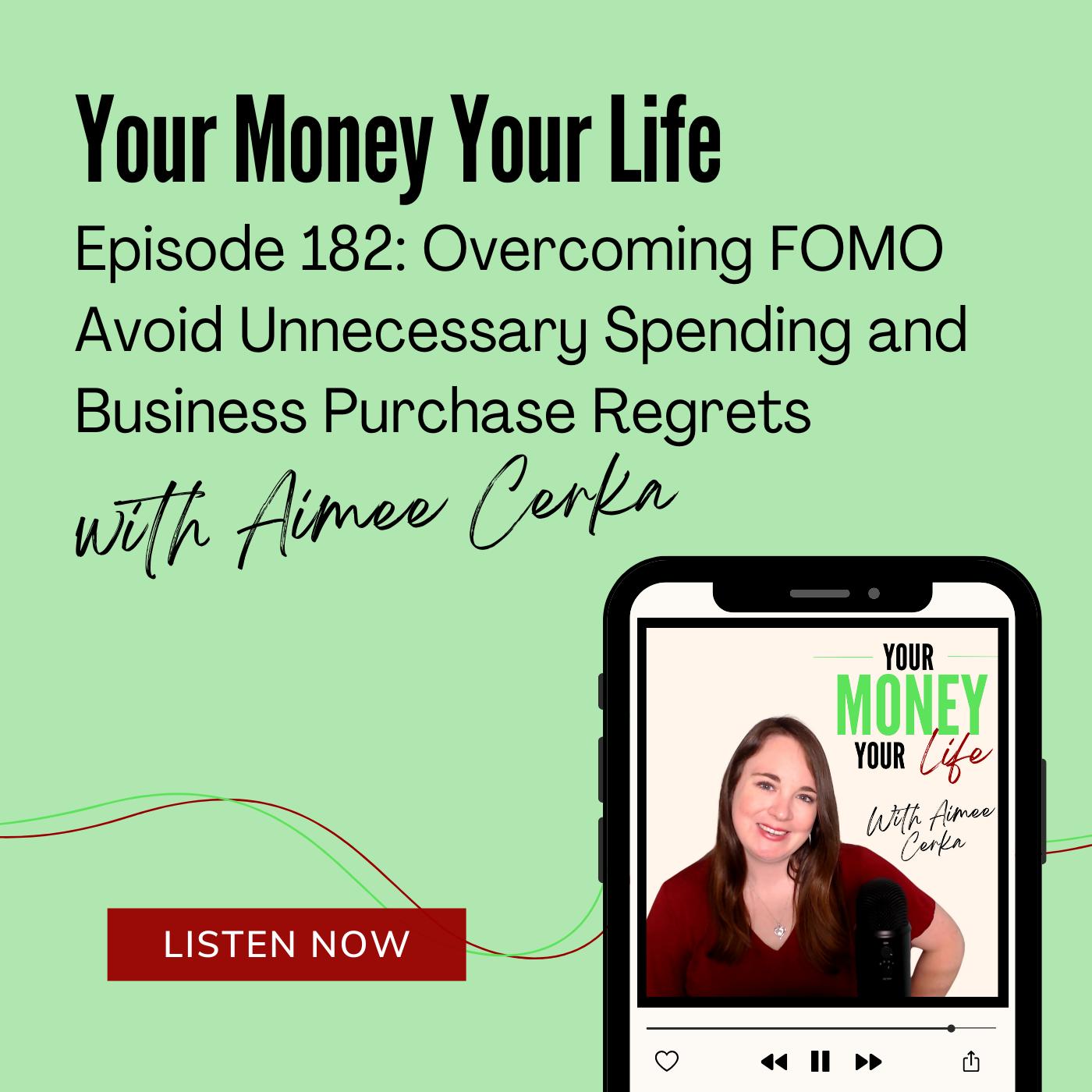 182: Overcoming FOMO: Avoid Unnecessary Spending and Business Purchase Regrets episode artwork