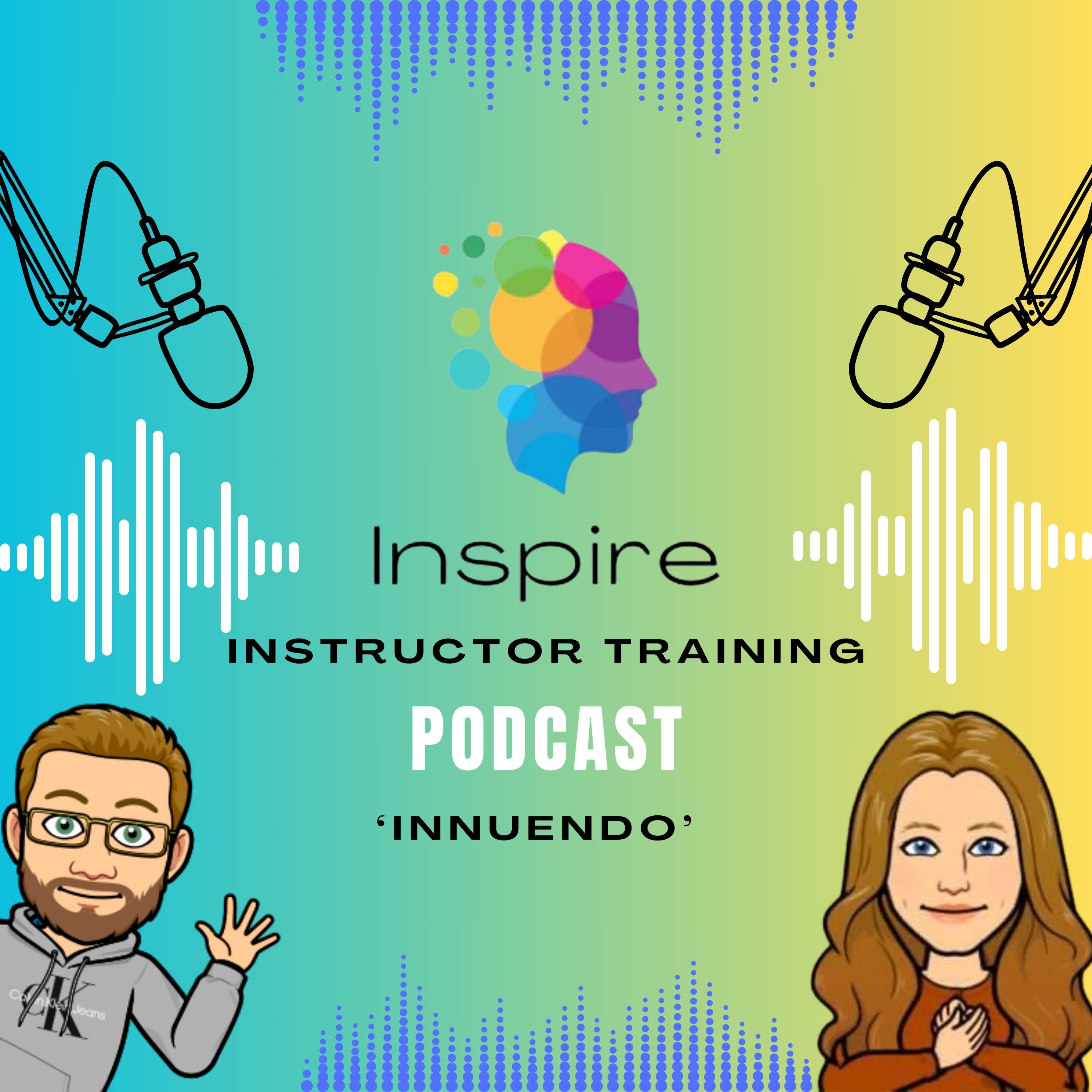 Inspire Instructor Training Podcast