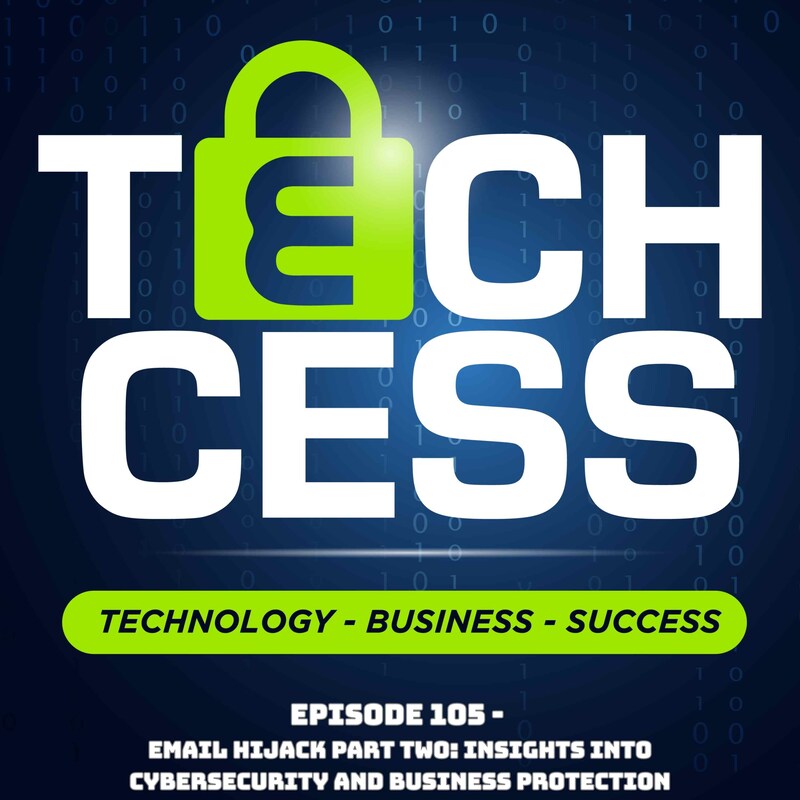Artwork for podcast Techcess: embracing technology and IT support for success in your business