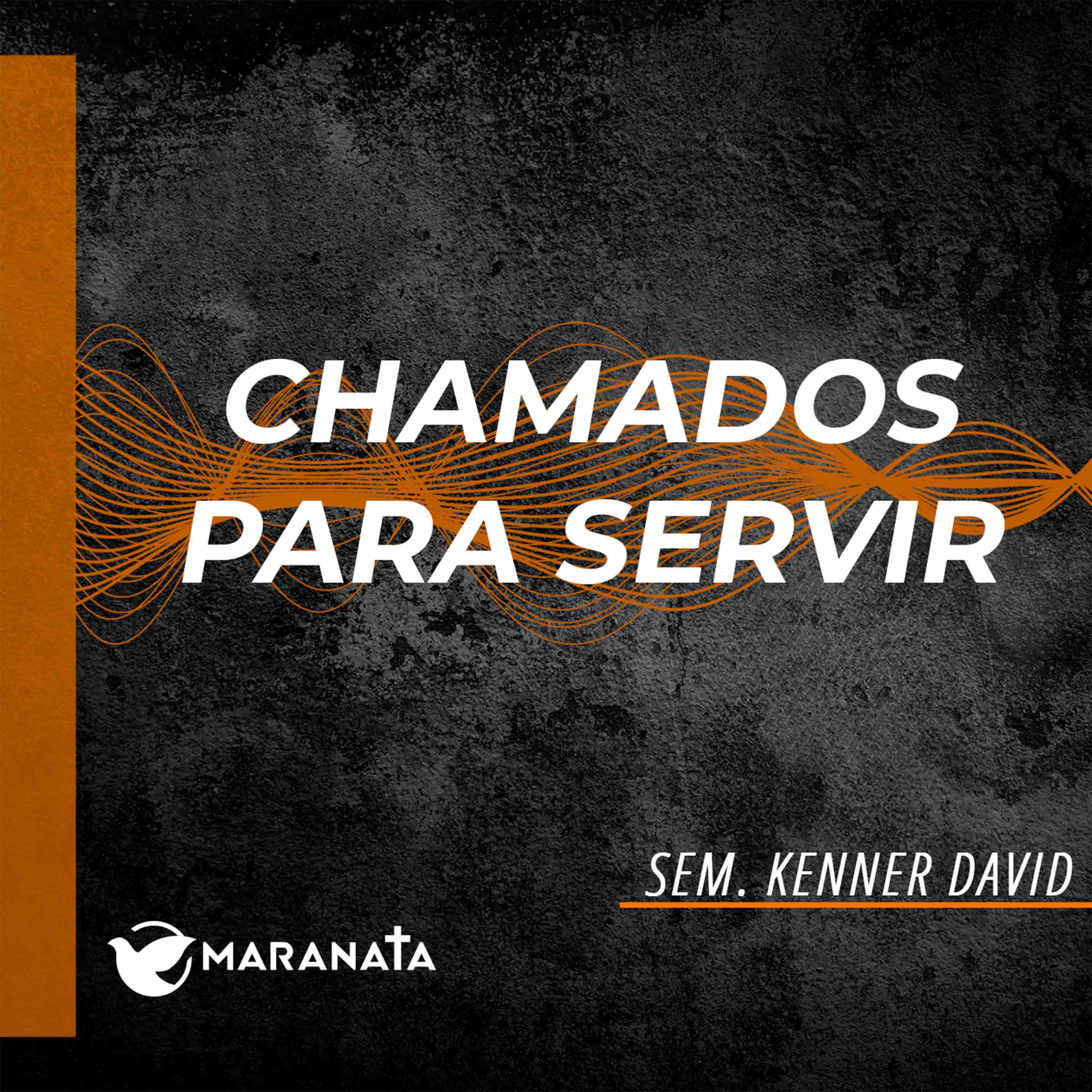 Chamados para servir - Sem. Kenner David episode artwork