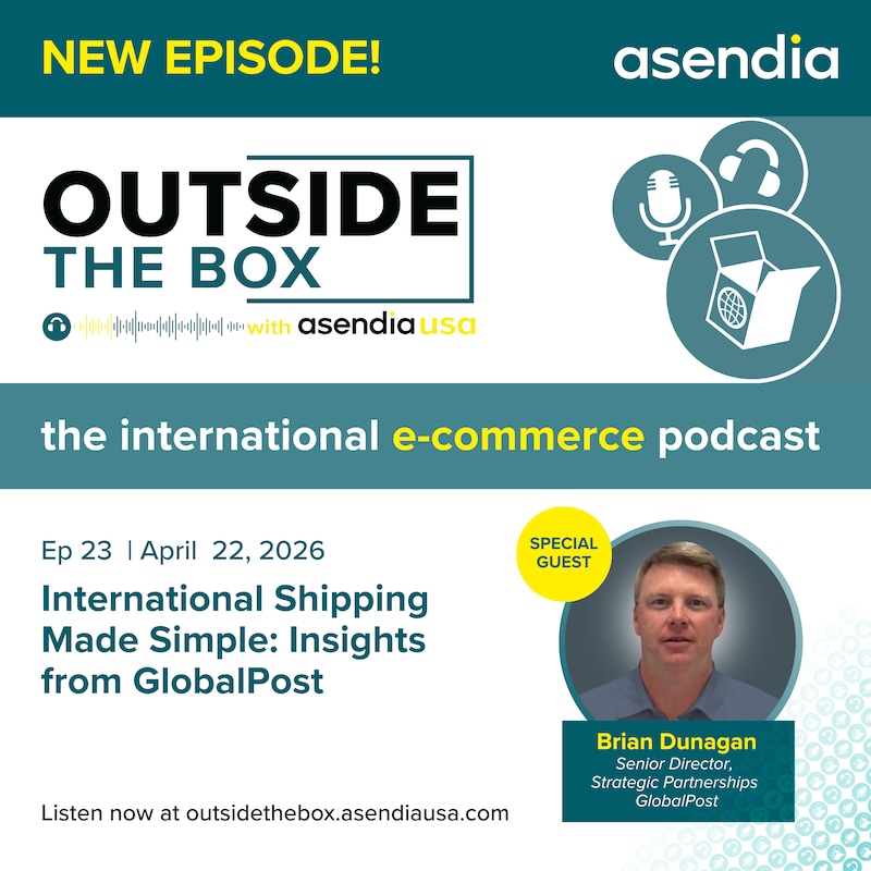 Artwork for podcast Outside the Box with Asendia USA: The International e-Commerce Podcast