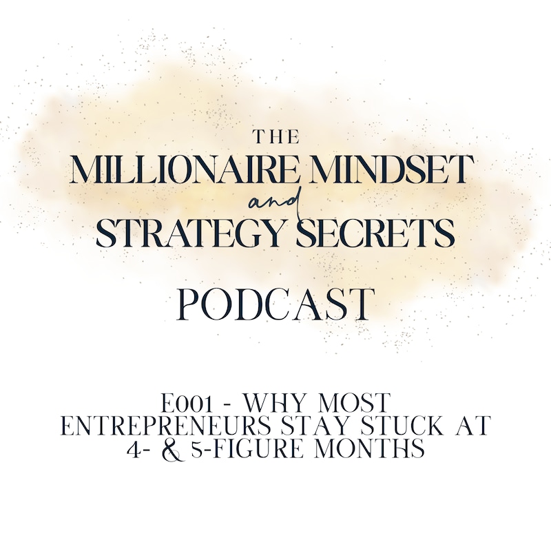 Artwork for podcast The Millionaire Mindset and Strategy Secrets Podcast