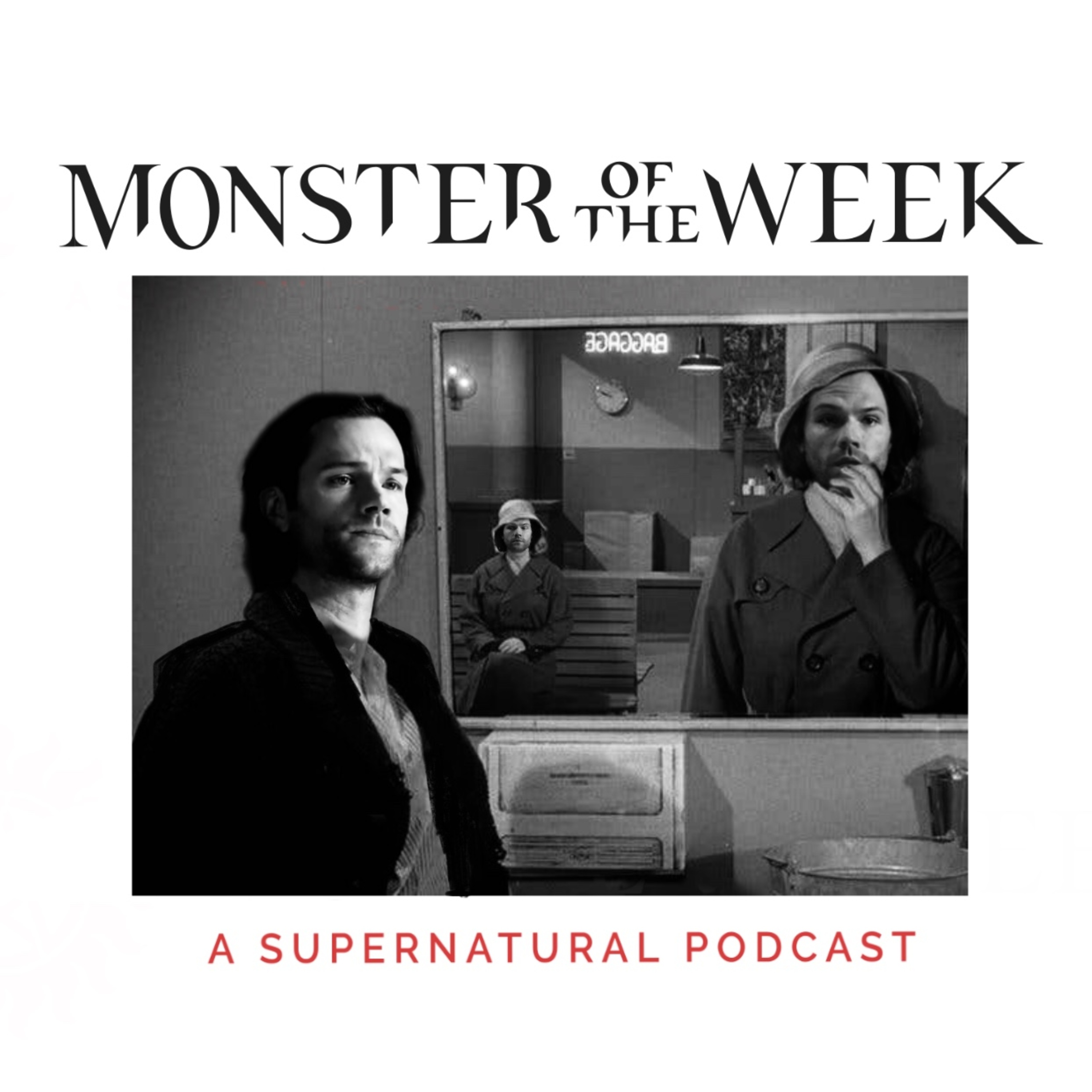 Monster Of The Week: A Supernatural Podcast