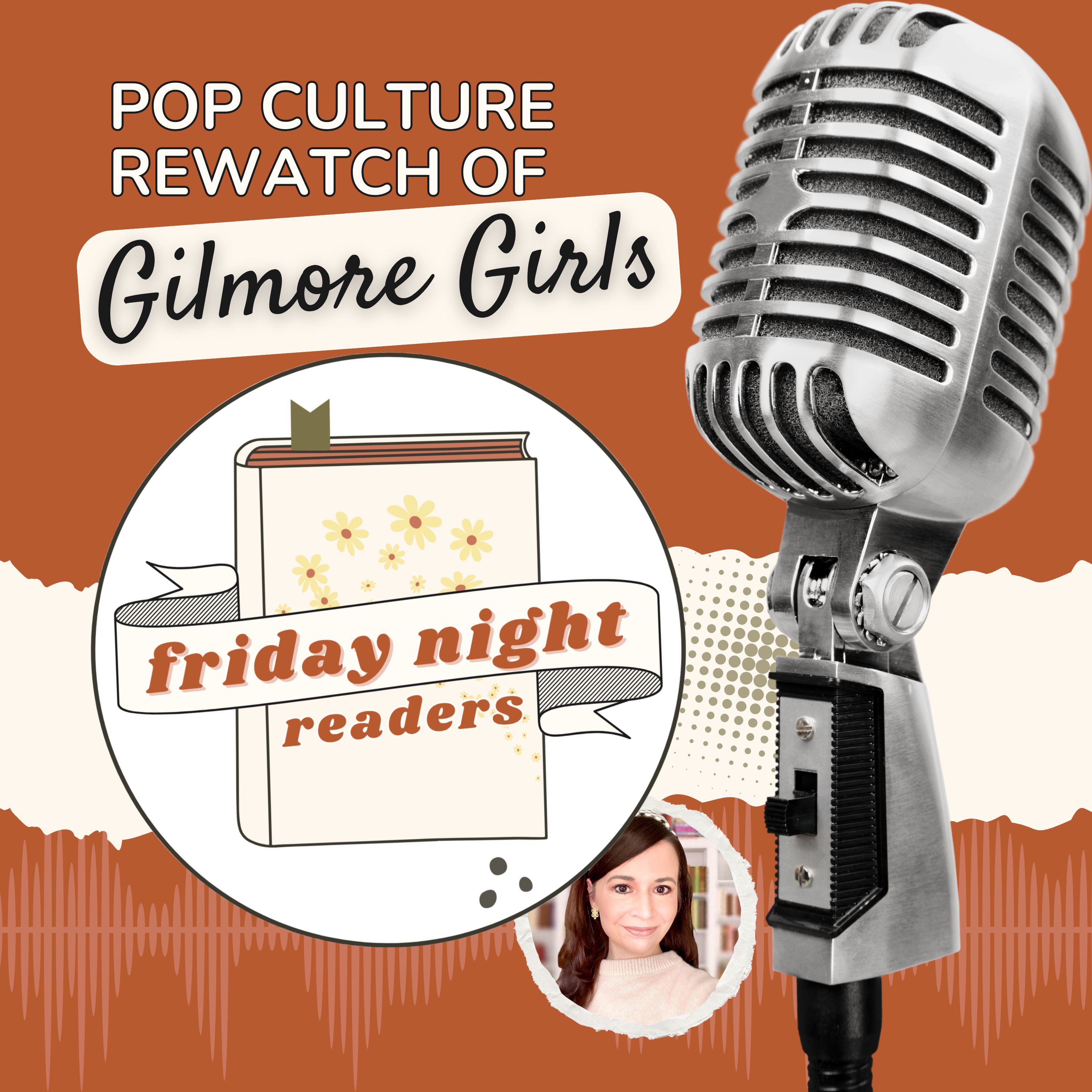 Artwork for Friday Night Readers: Pop Culture Rewatch of Gilmore Girls