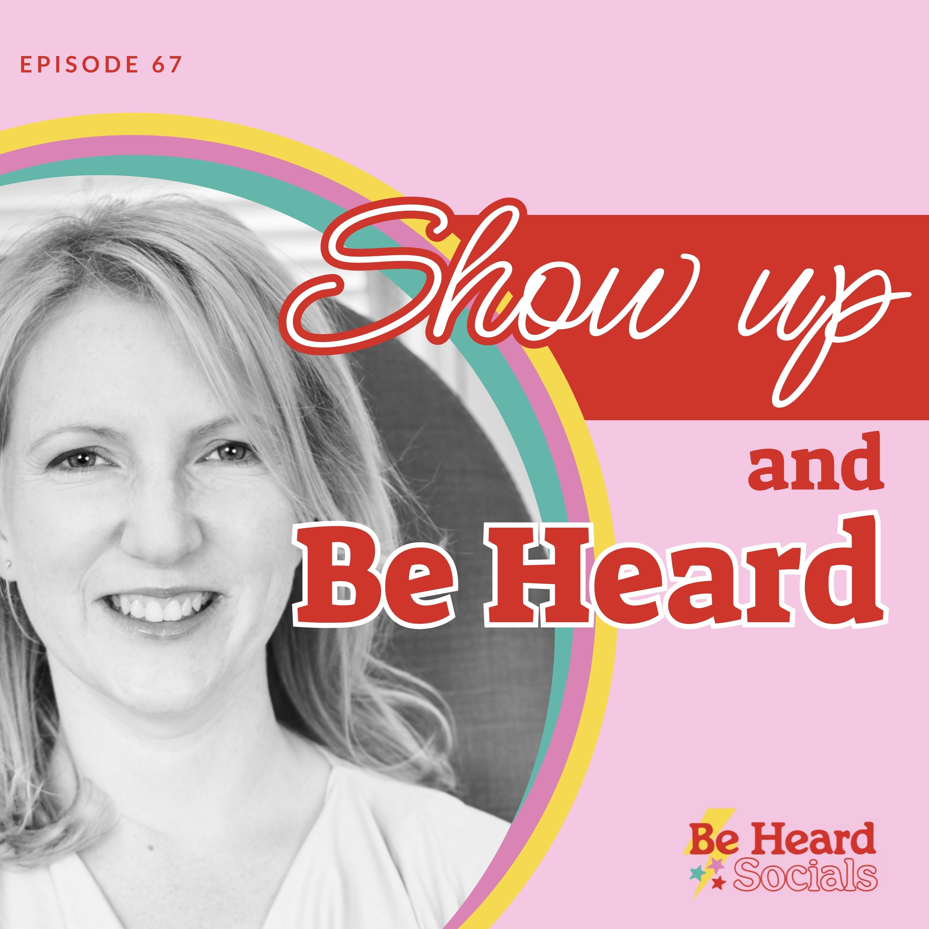 Show Up and Be Heard