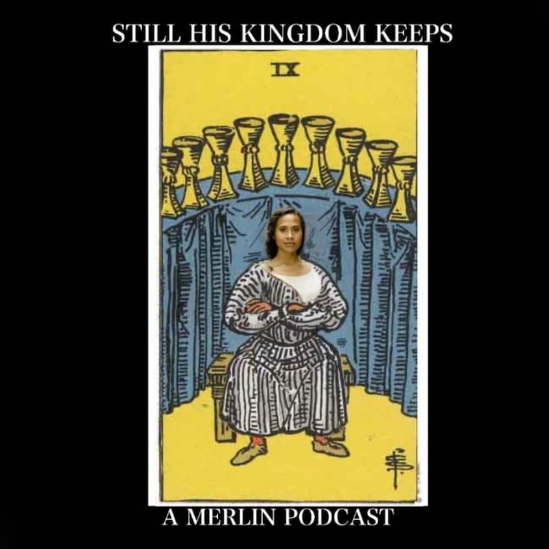 Artwork for podcast Still His Kingdom Keeps: A Merlin TV Show Podcast