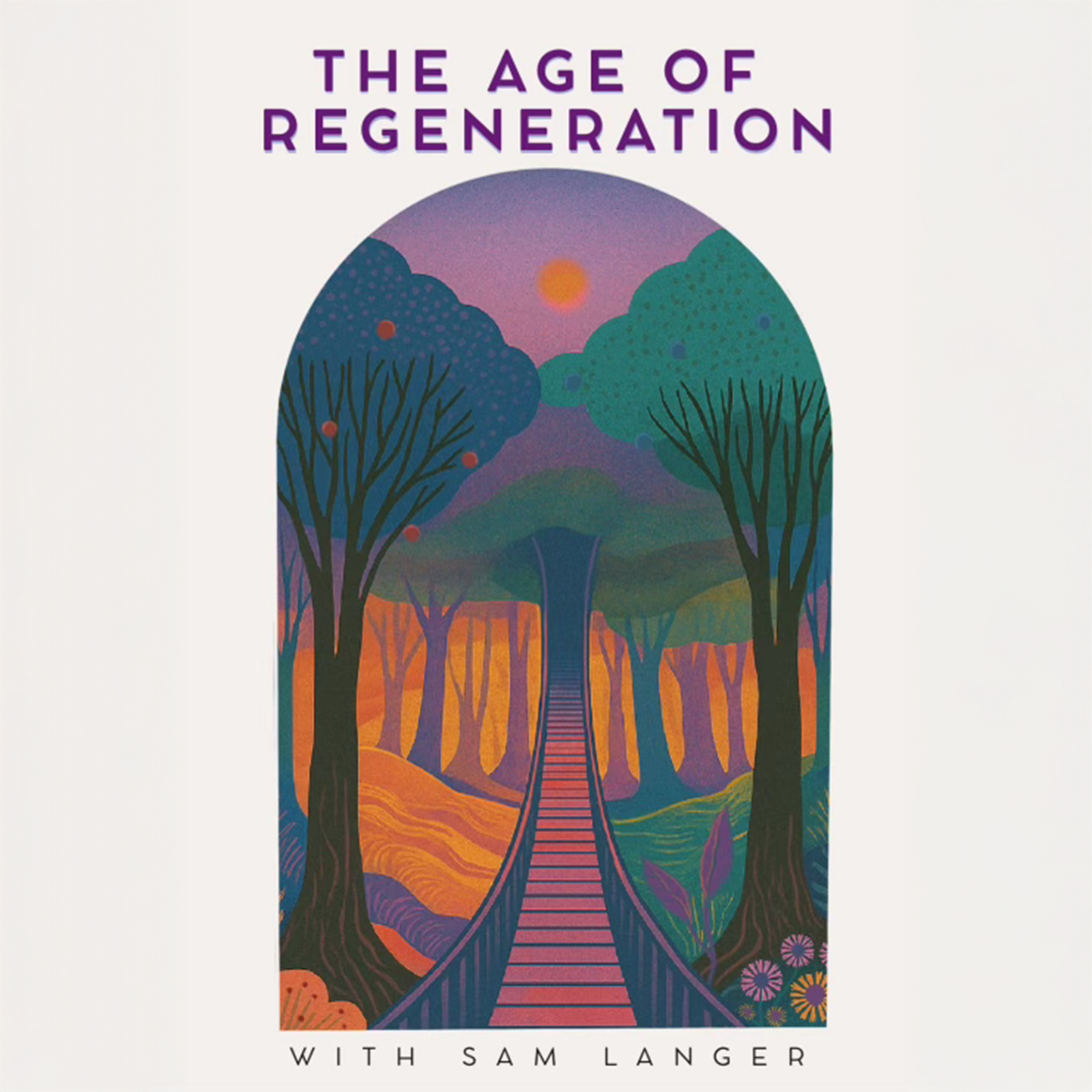 The Age of Regeneration