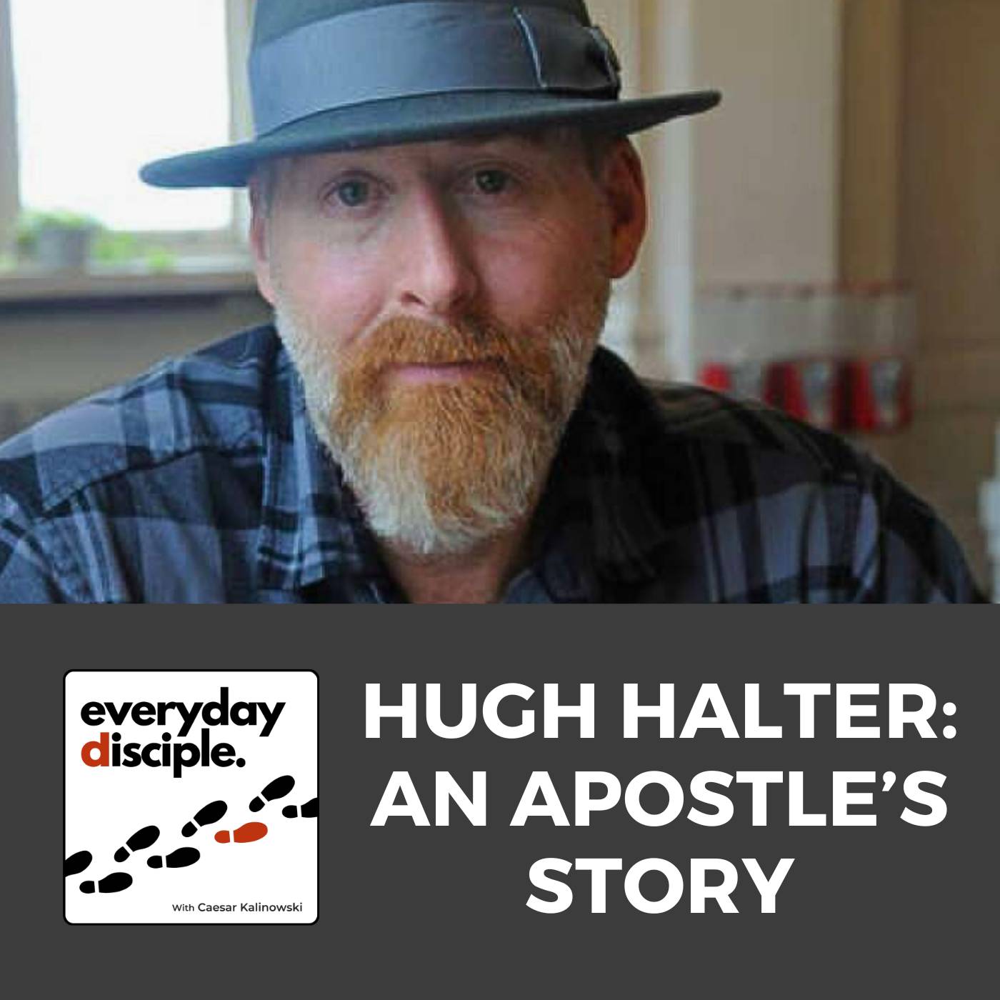 Hugh Halter: An Apostle’s Story