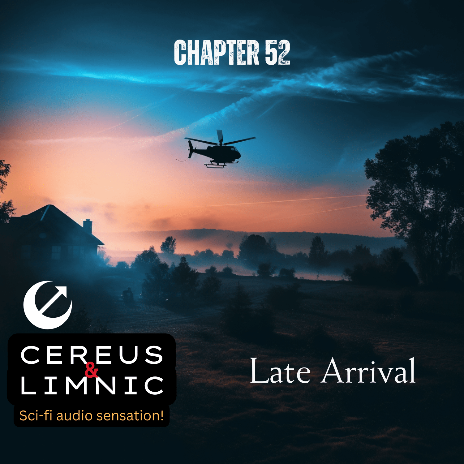Chapter 52: Late Arrival