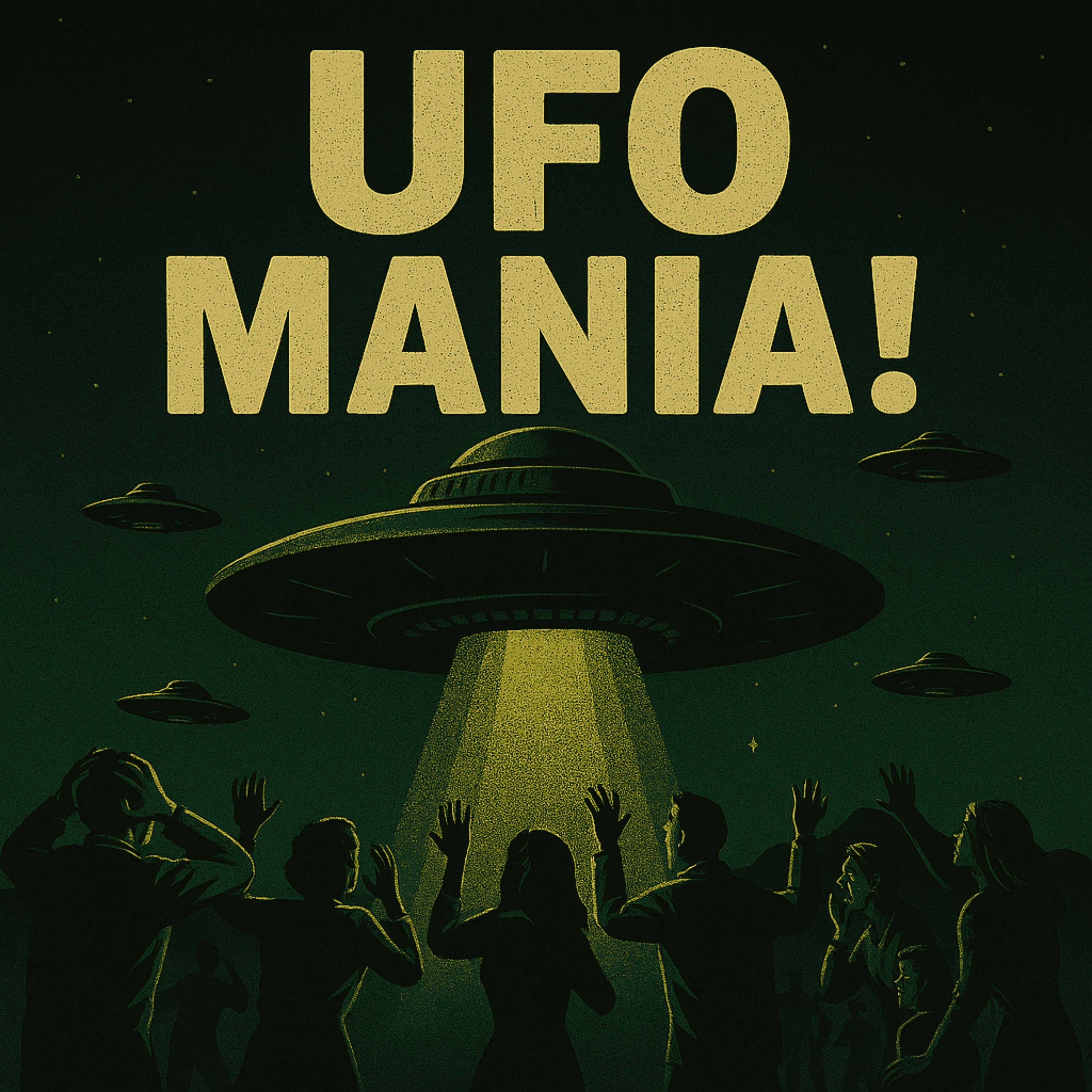 UFO Mania!:Mass Sightings and the UFO Reckoning