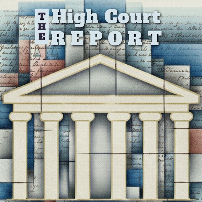 Artwork for podcast The High Court Report