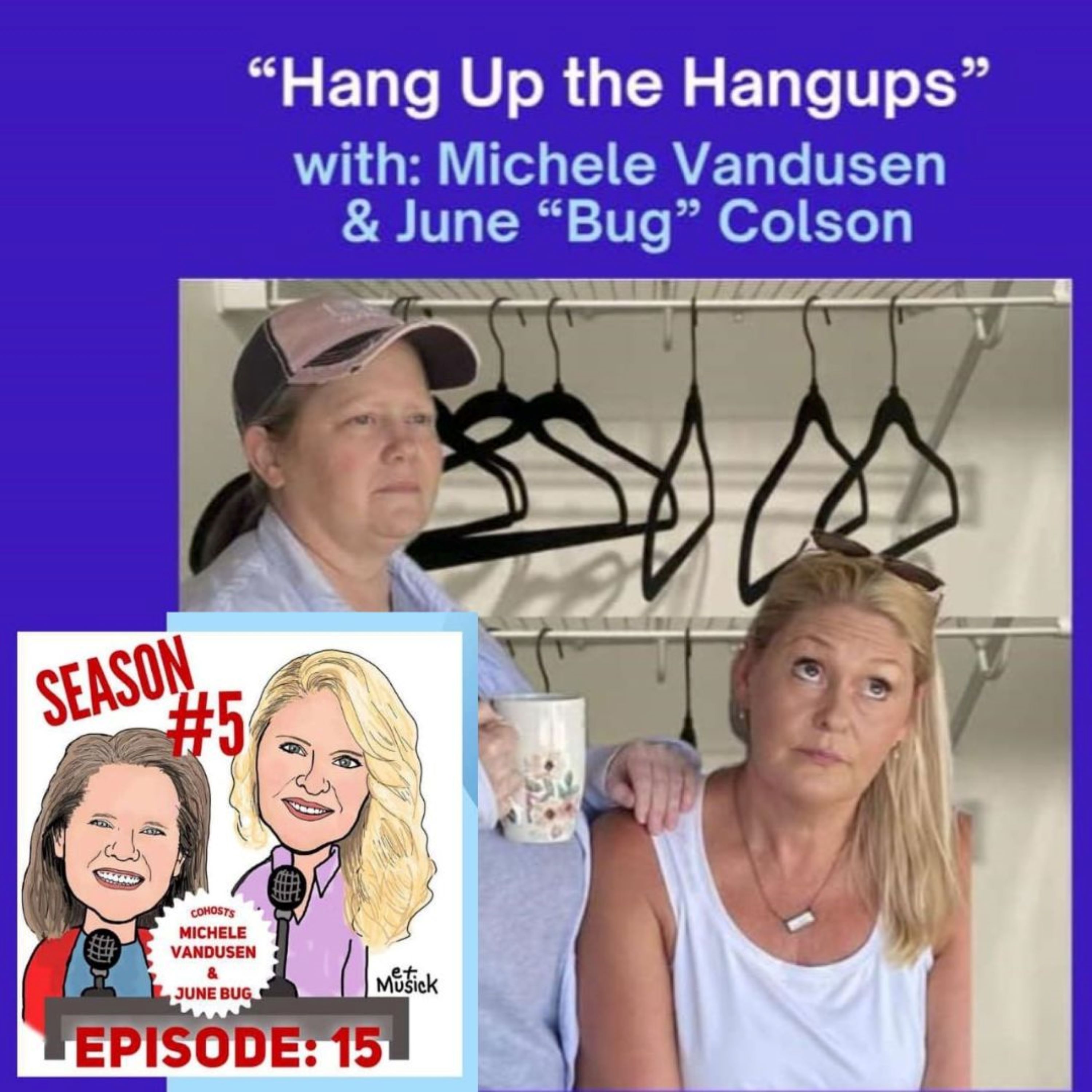Season 5 Episode 15: “Hang Up the Hang-ups” episode artwork