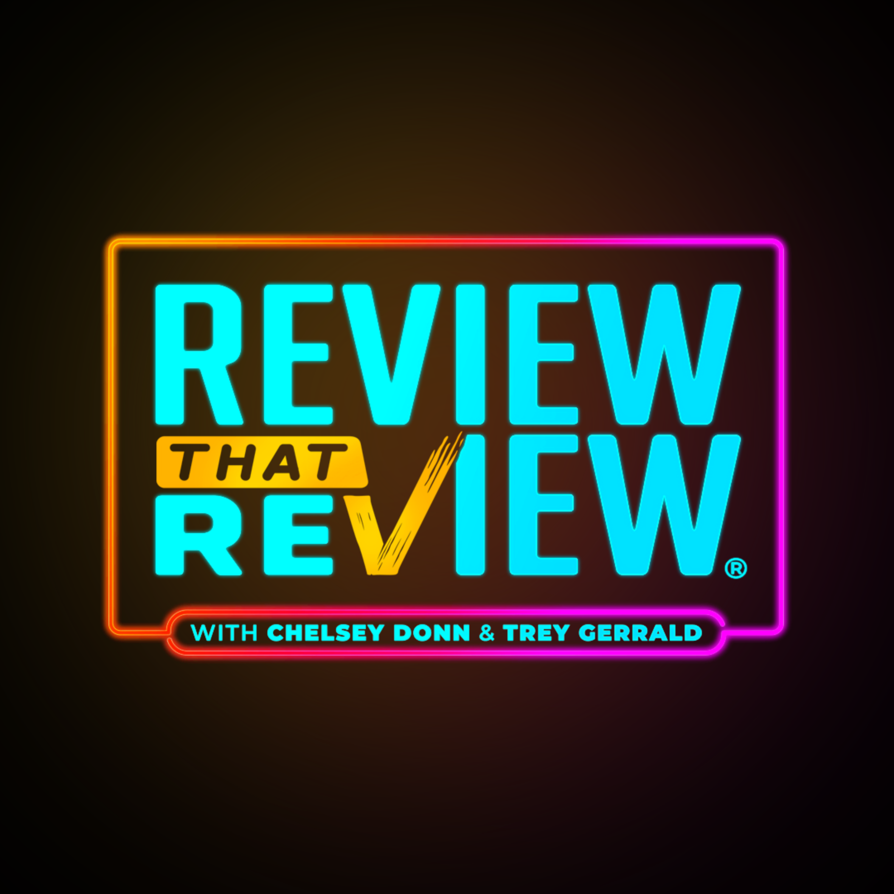 Artwork for Review That Review with Chelsey Donn & Trey Gerrald