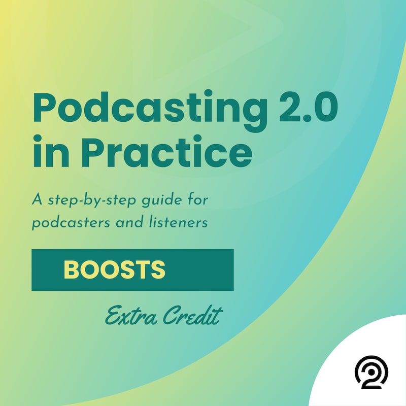 Artwork for podcast Podcasting 2.0 in Practice
