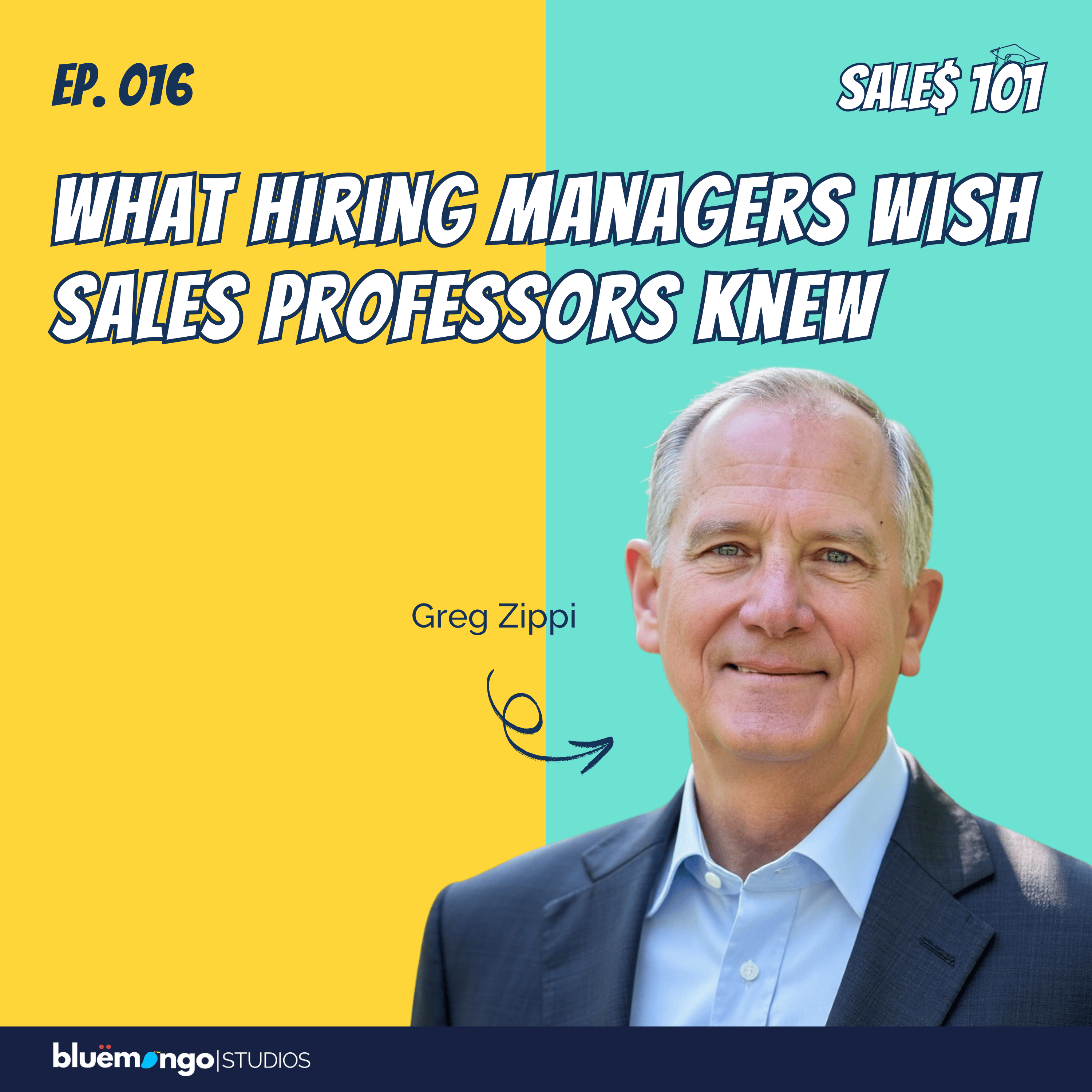 What Hiring Managers Wish Sales Professors Knew | Greg Zippi - 16 episode artwork