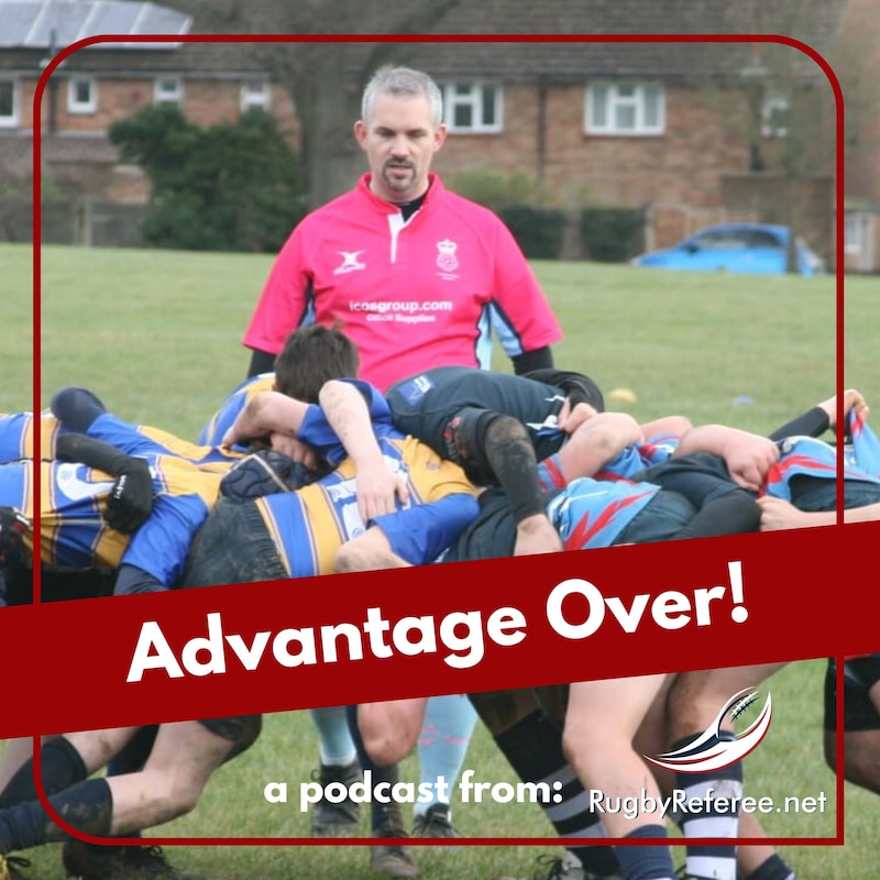Artwork for podcast Advantage Over podcast for rugby referees