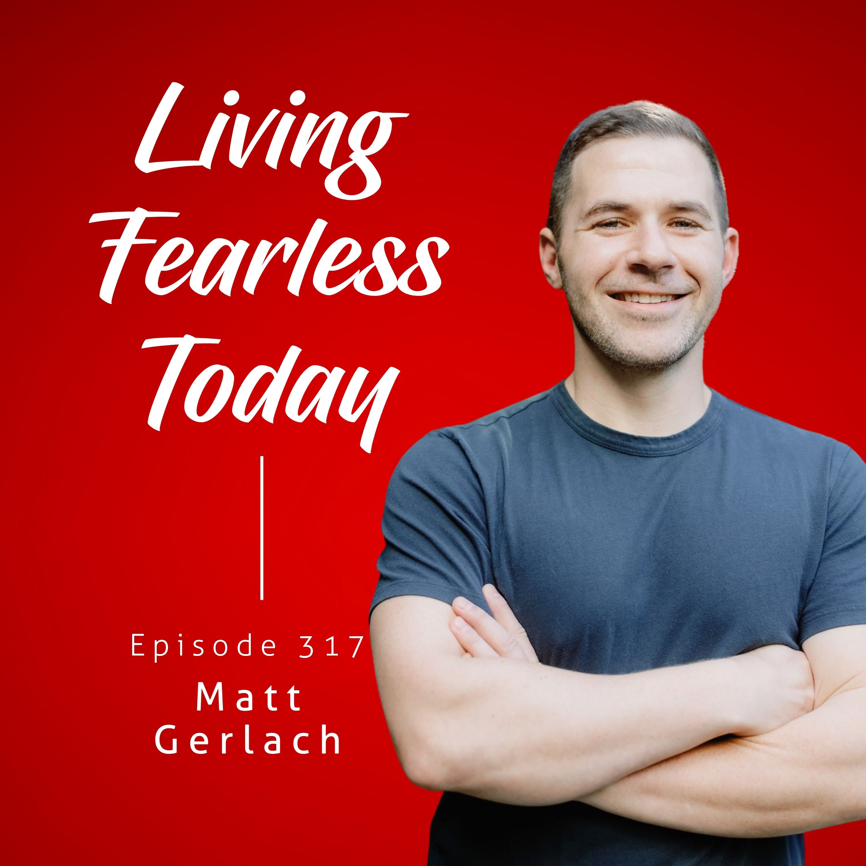 Living Fearless Today