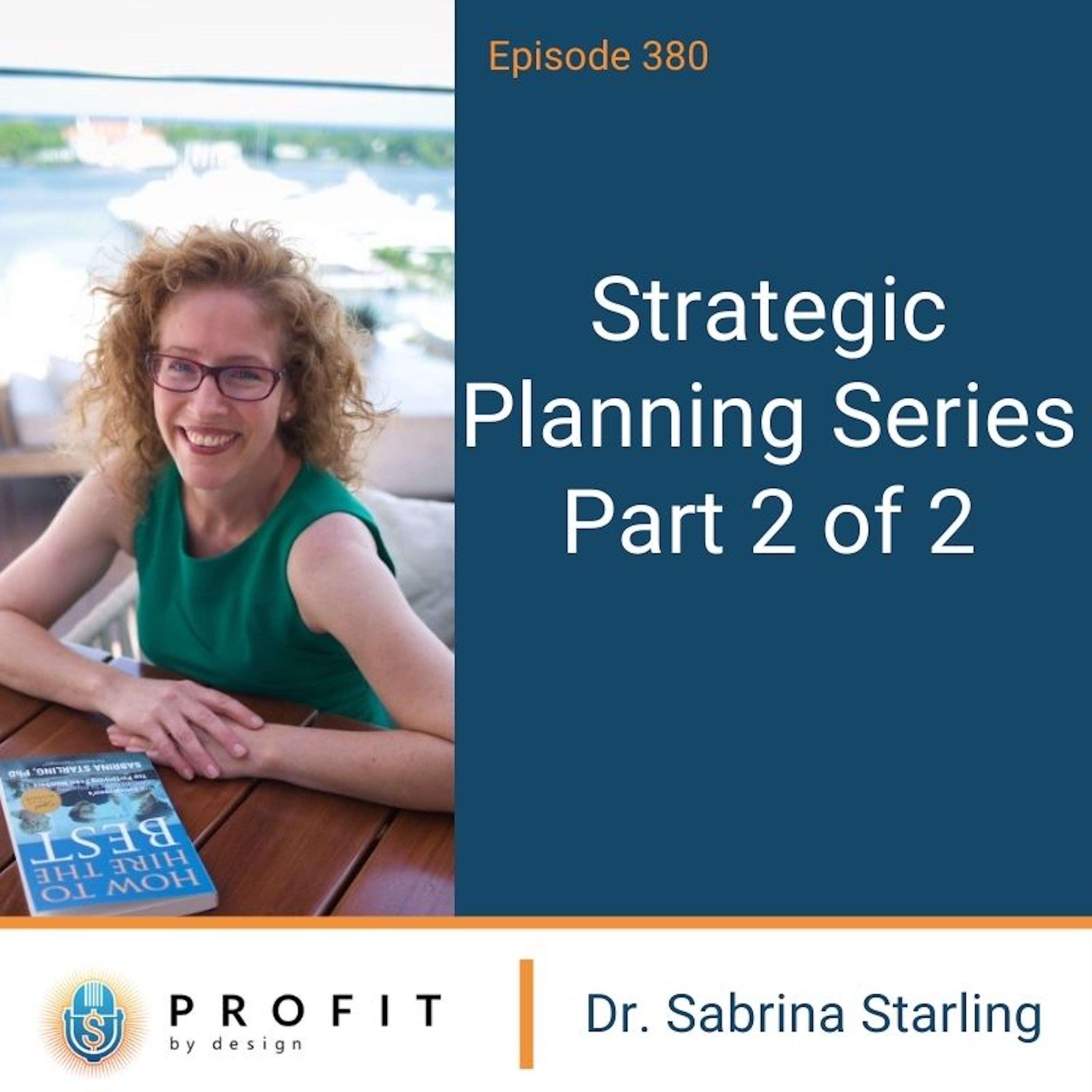 380: Strategic Planning Series Part 2 of 2