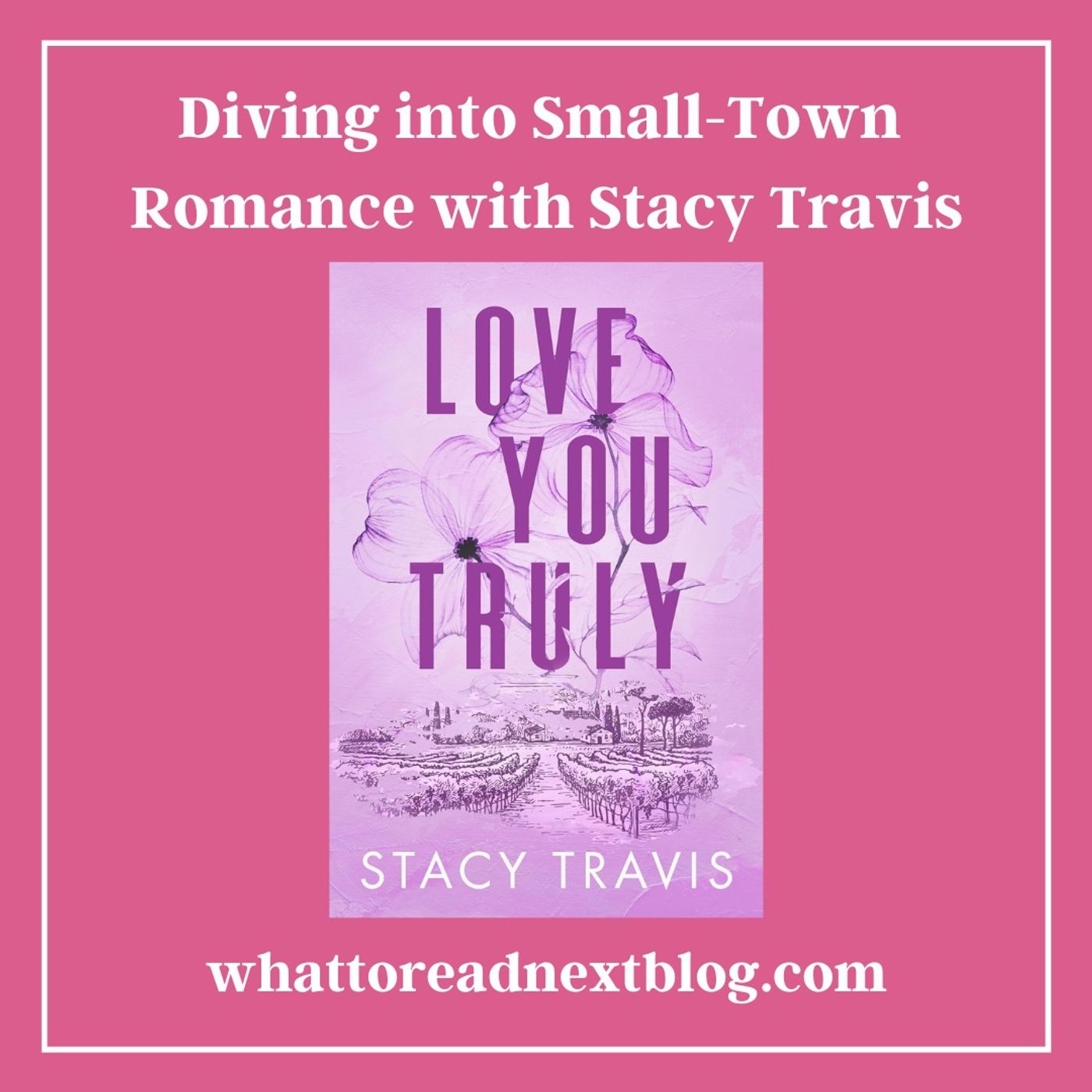 Exploring Wine Country Romance with Author Stacy Travis