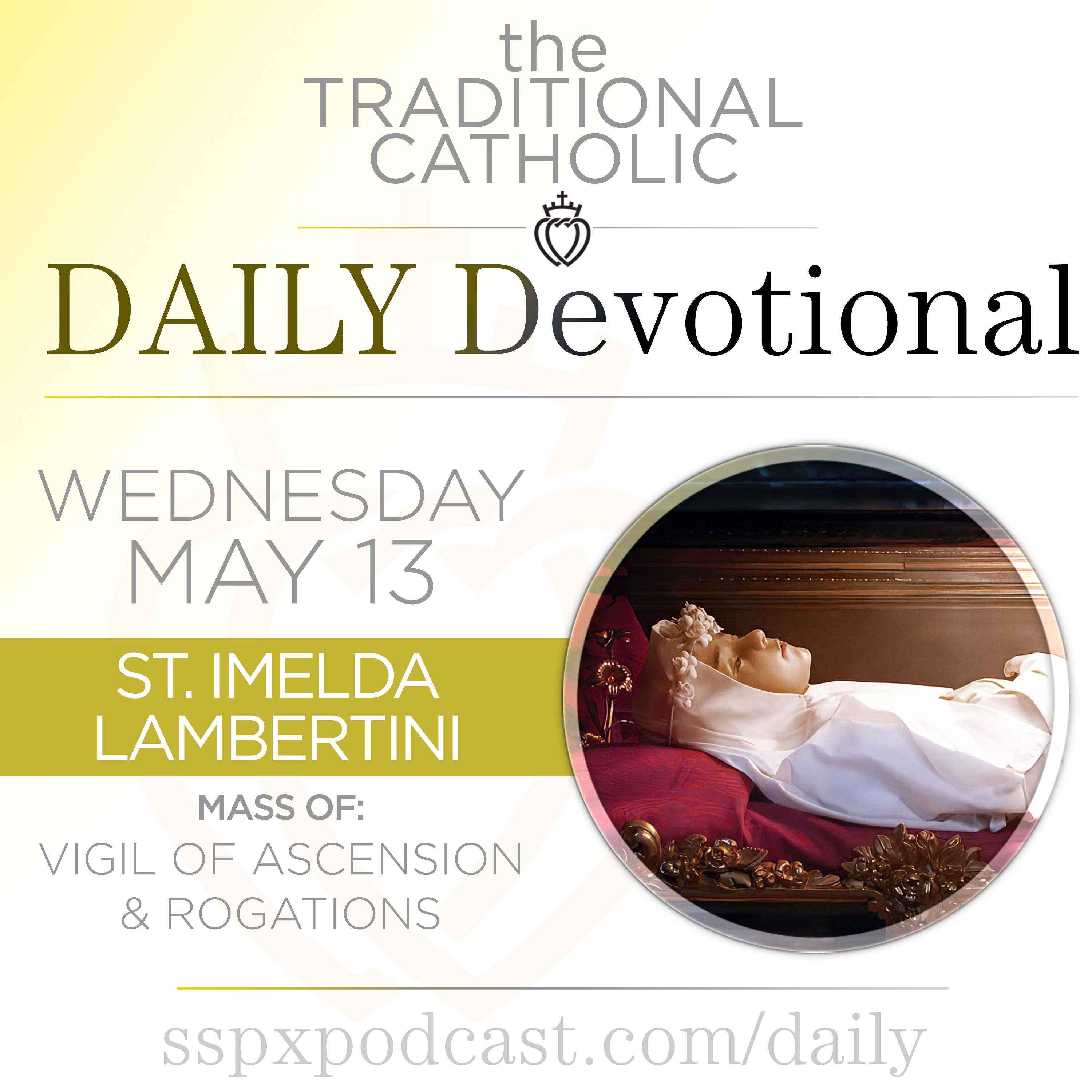 May 13 – Vigil of Ascension / S Imelda Lambertini episode artwork