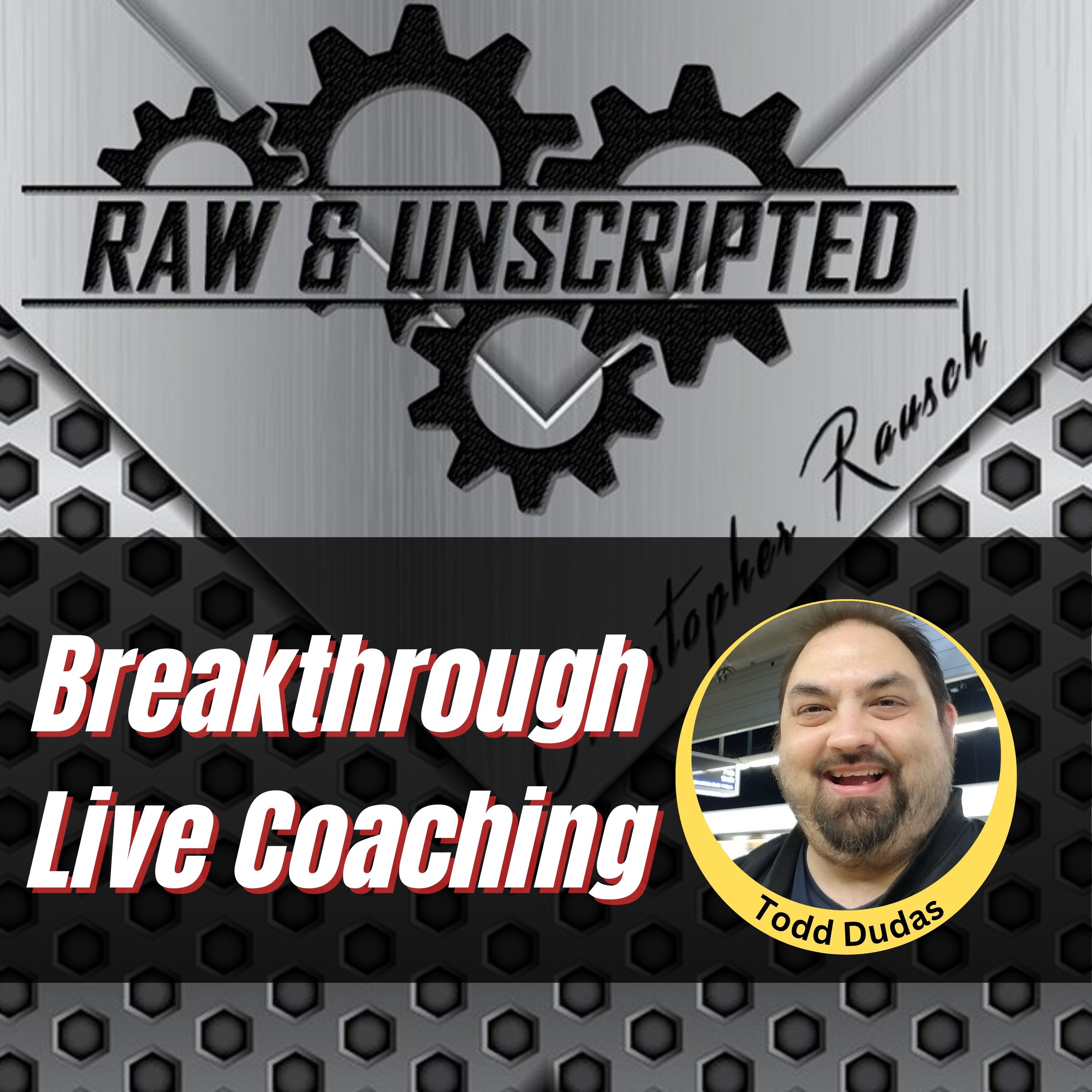 Raw & Unscripted with Christopher Rausch