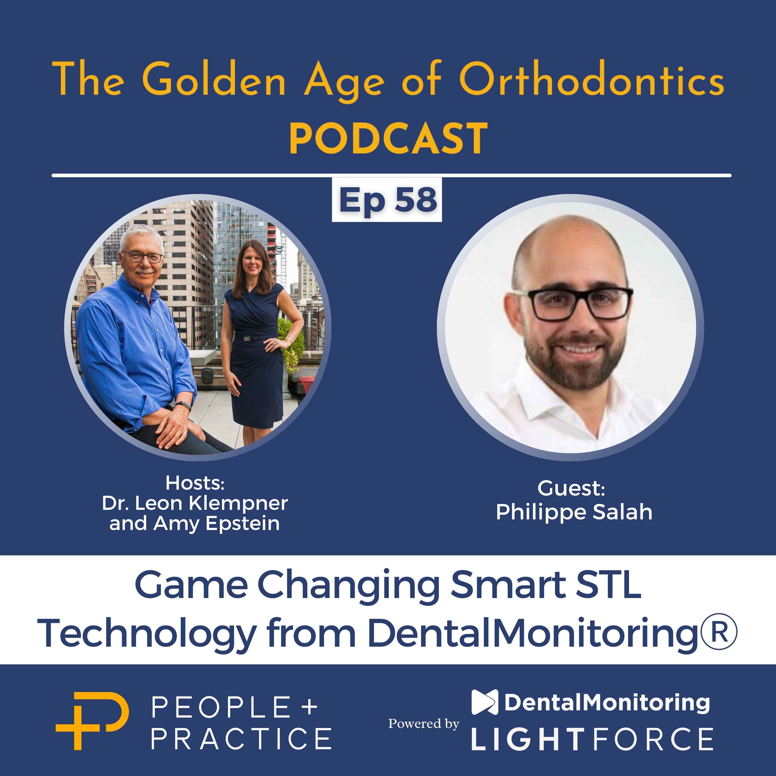 Game Changing Smart STL Technology from DentalMonitoringⓇ GUEST: Philippe Salah