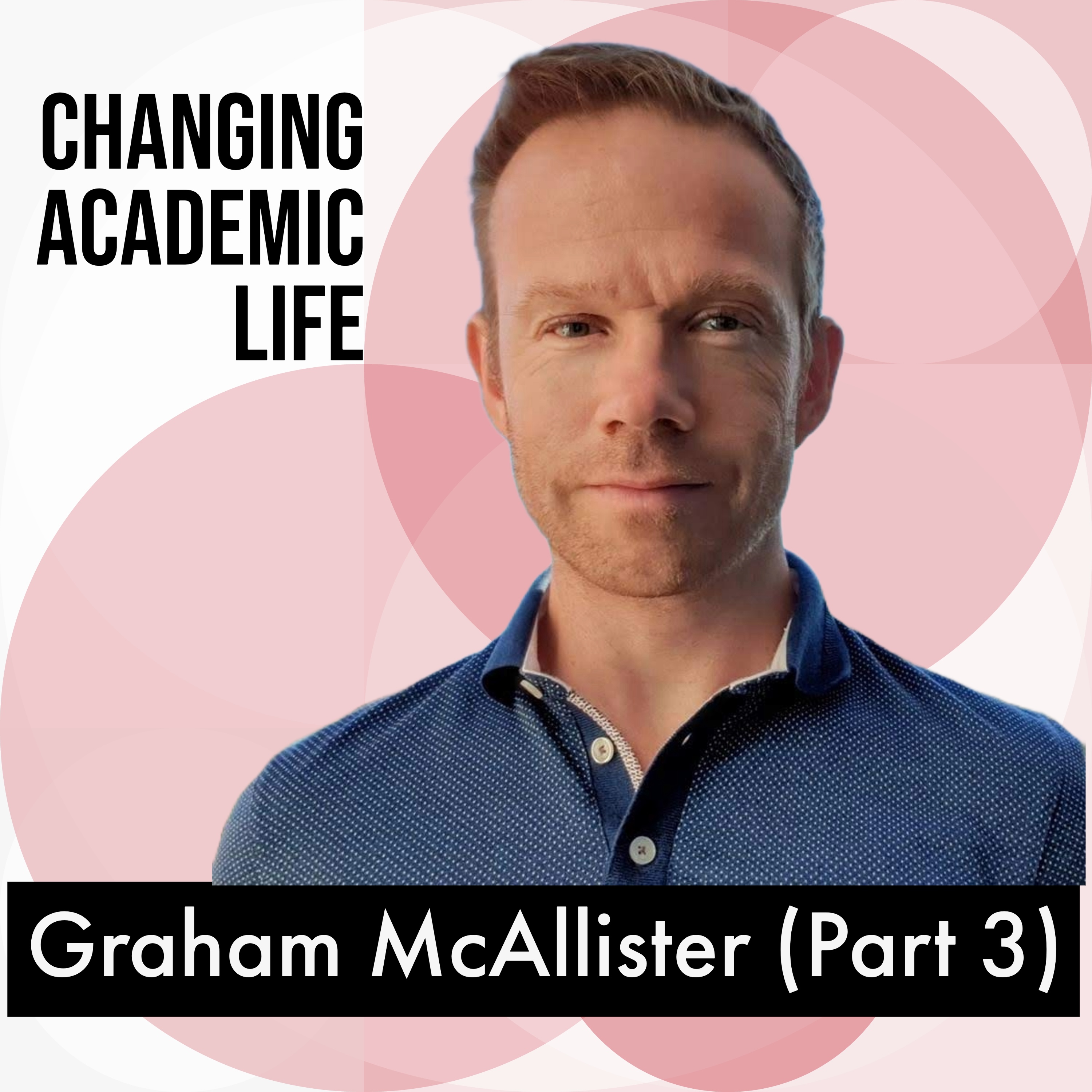 Graham McAllister (Part 3) on the art and craft of writing (CAL122, S6E16)