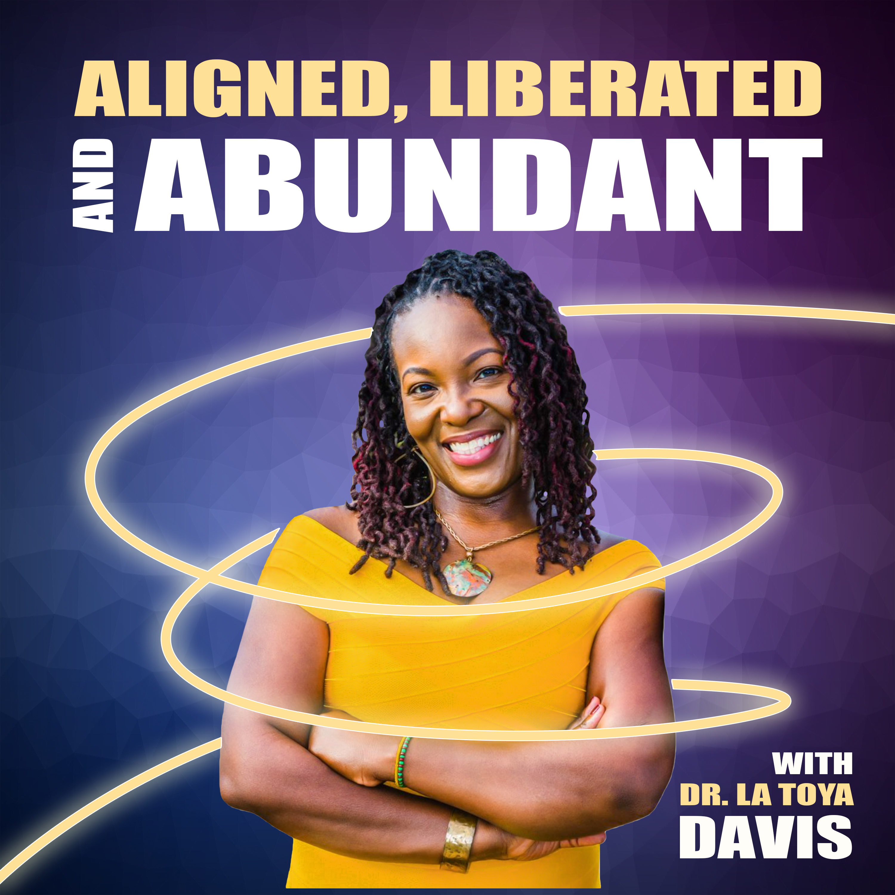 Aligned, Liberated, and Abundant