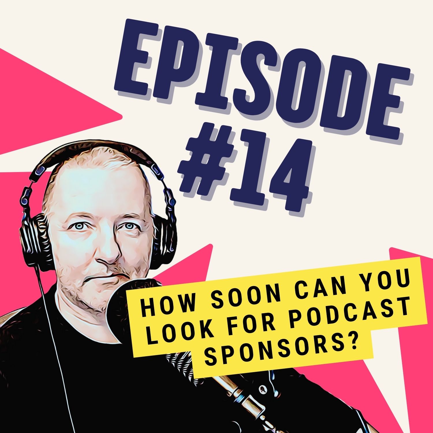How Soon Can You Look for Podcast Sponsors?