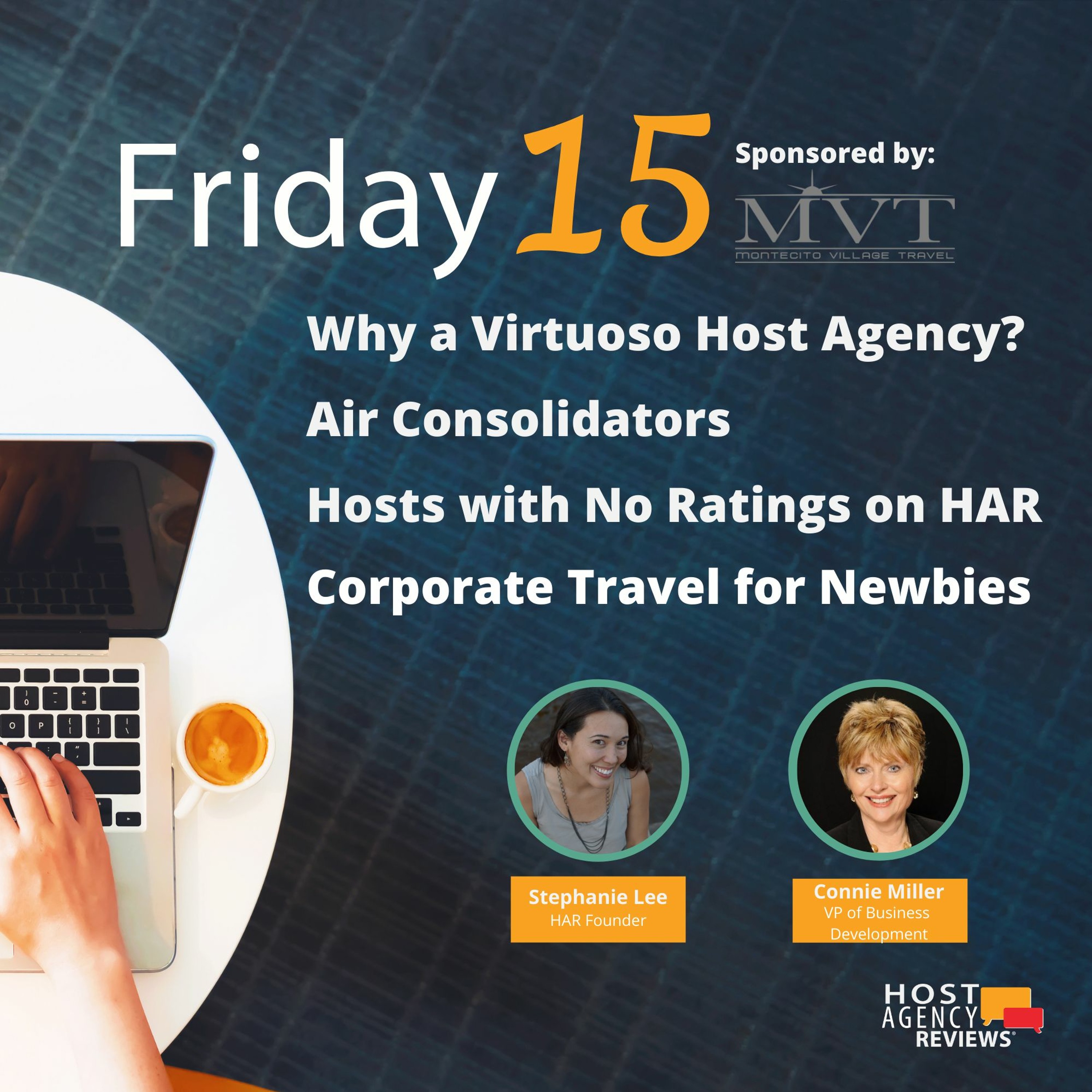 Virtuoso Host, Air Consolidators, Hosts w/ no HAR Ratings, & Corporate Travel for Newbies