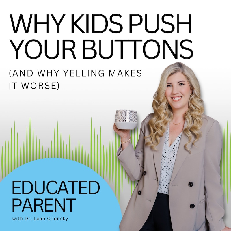 Artwork for podcast Educated Parent: Evidence-Based Parenting Tips to Solve Everyday Parenting Problems