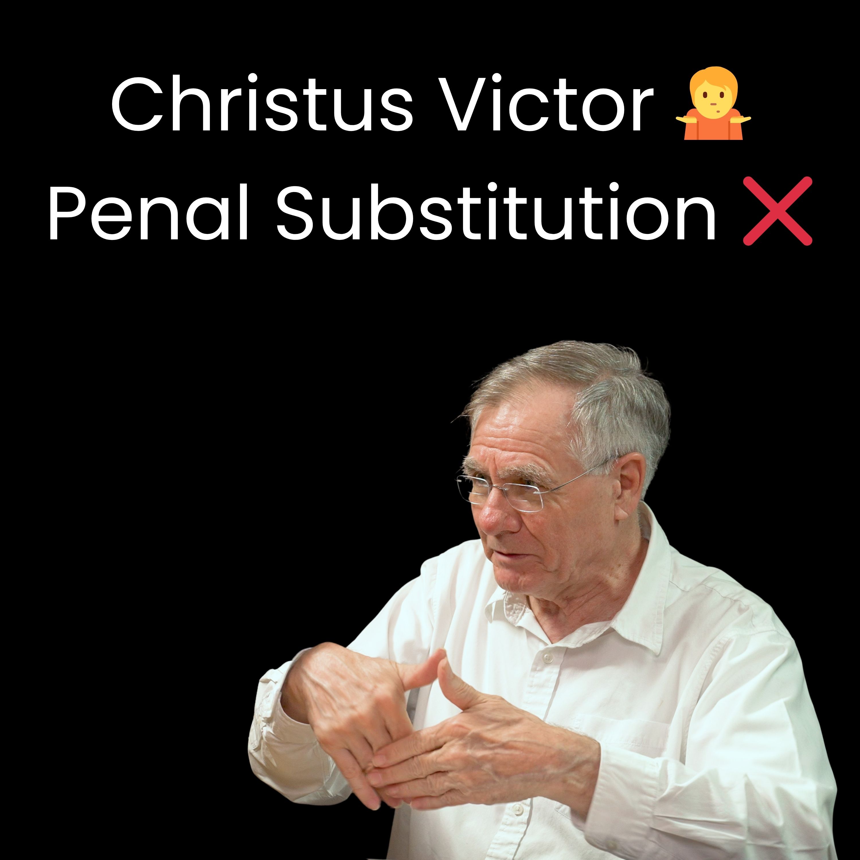 No, the Early Church Did Not Teach Penal Substitutionary Atonement - David Bercot