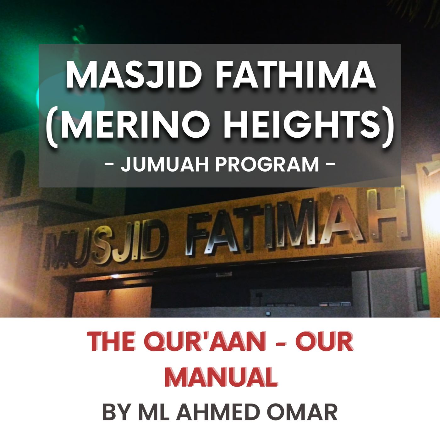 230428_The Qur'aan - Our Manual by ML Ahmed Omar