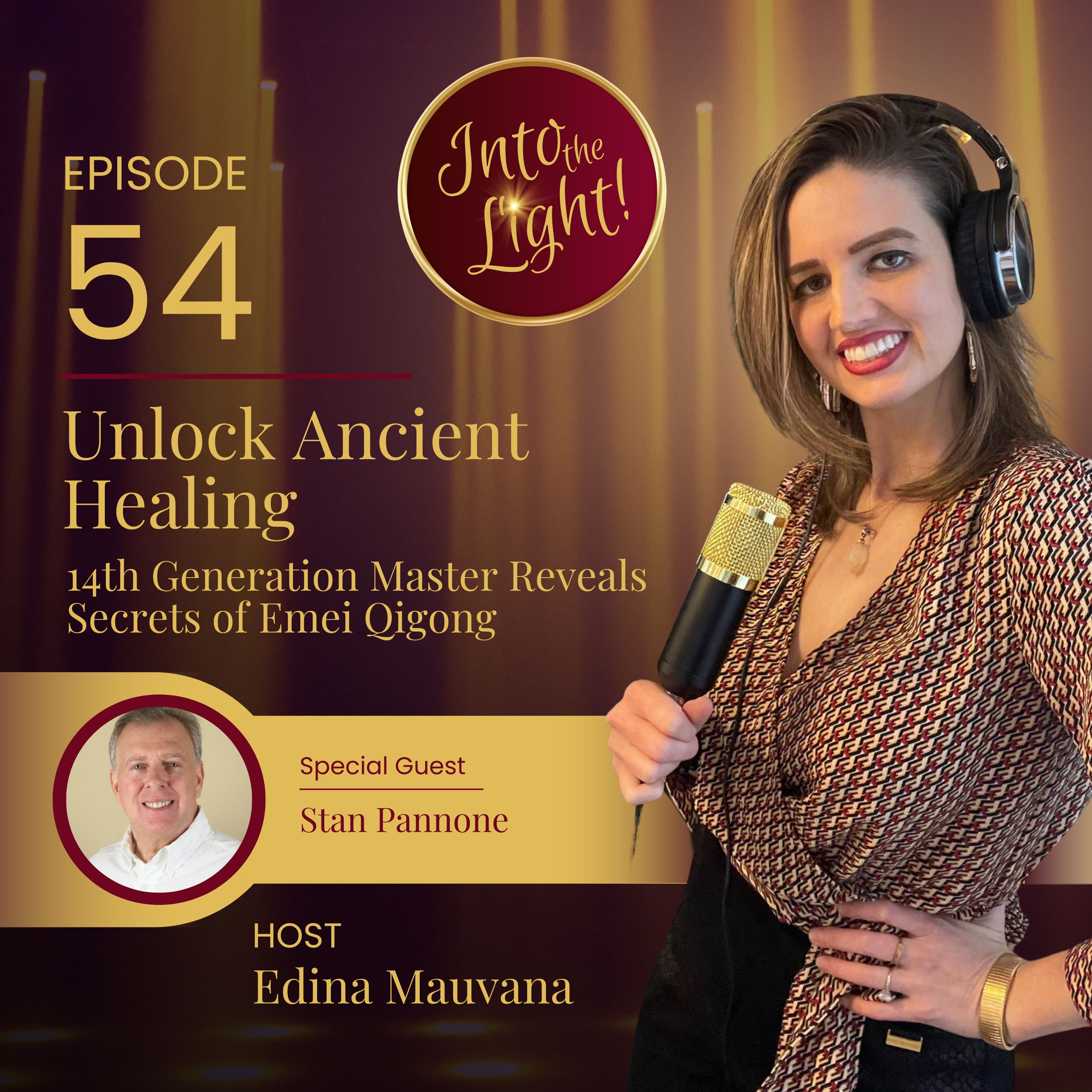 Into the Light! with Edina Mauvana