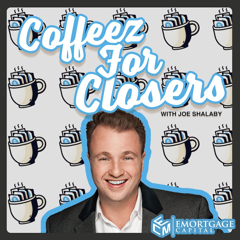 Artwork for podcast Coffeez for Closers with Joe Shalaby