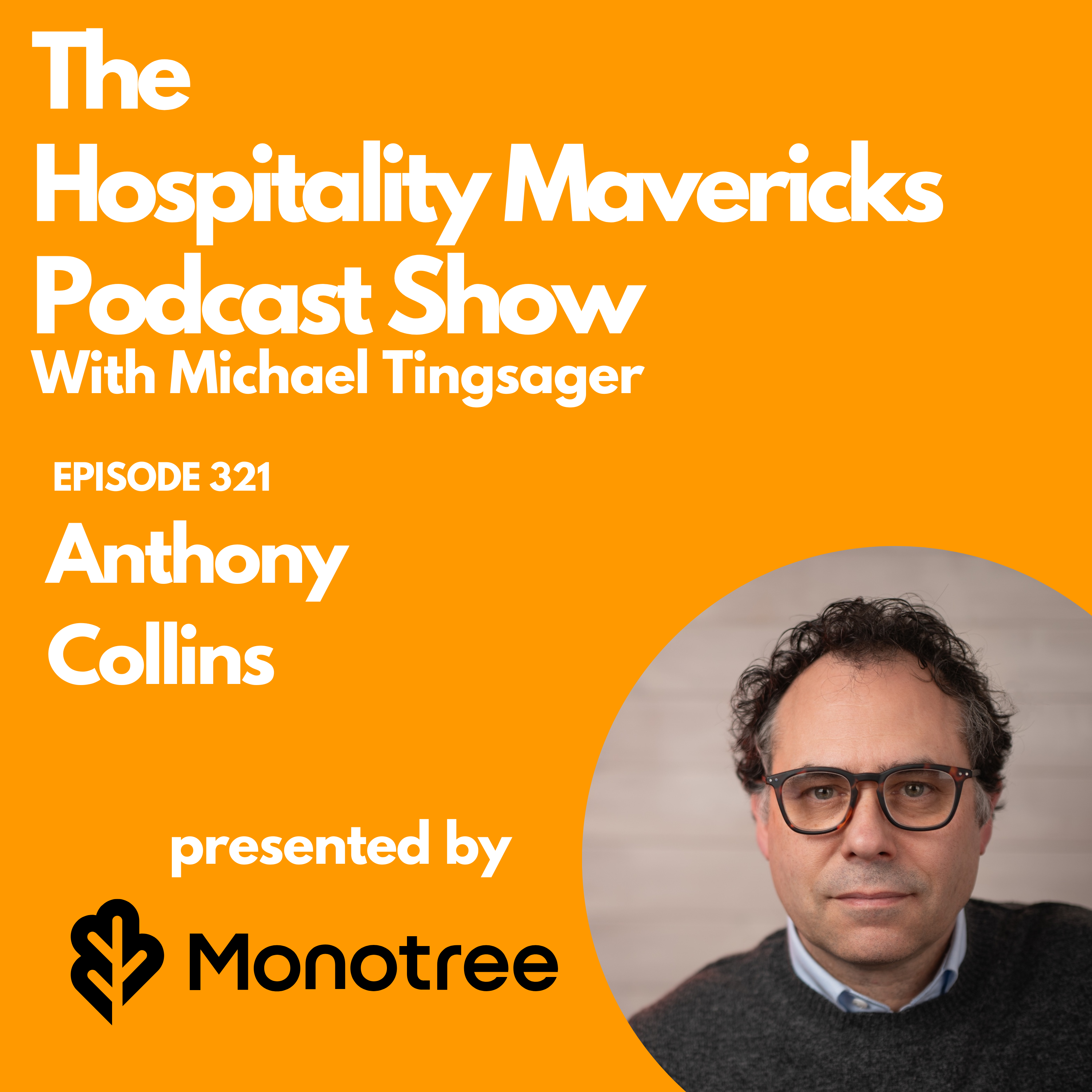 #321 Anthony Collins Founder at Work Better Studio - Lean Thinking in Hospitality: Fix the System, Not the People #321 Anthony Collins Founder at Work Better Studio - Lean Thinking in Hospitality: Fix the System, Not the People