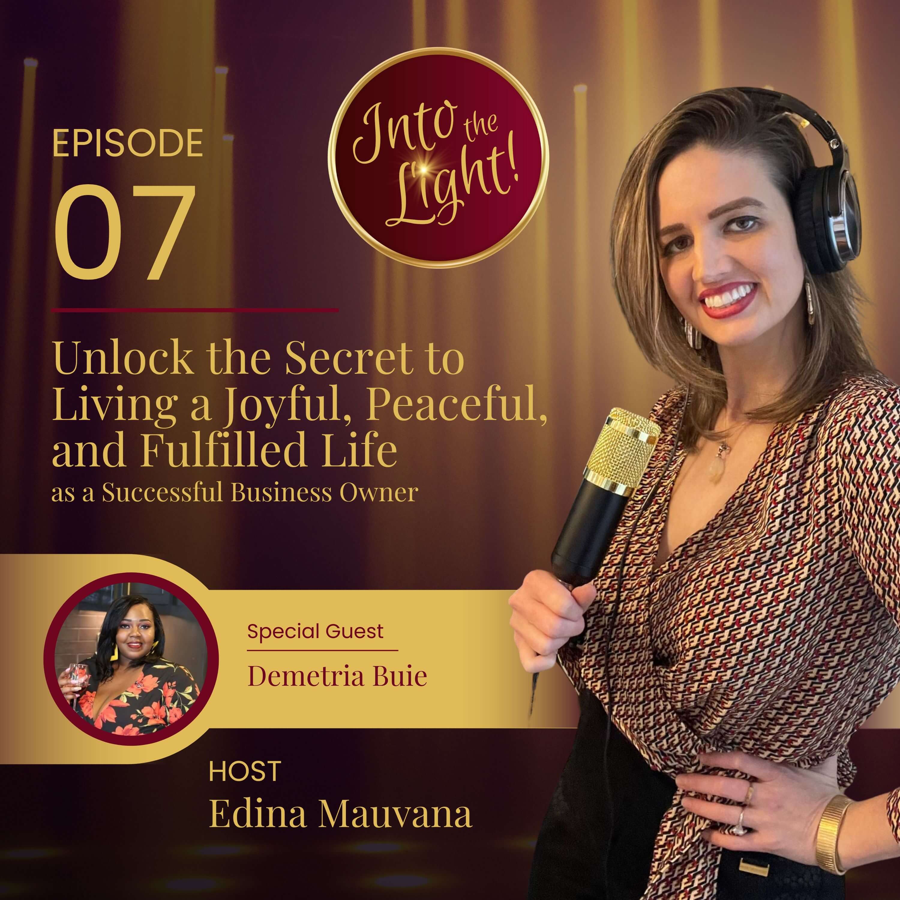 Into the Light! with Edina Mauvana