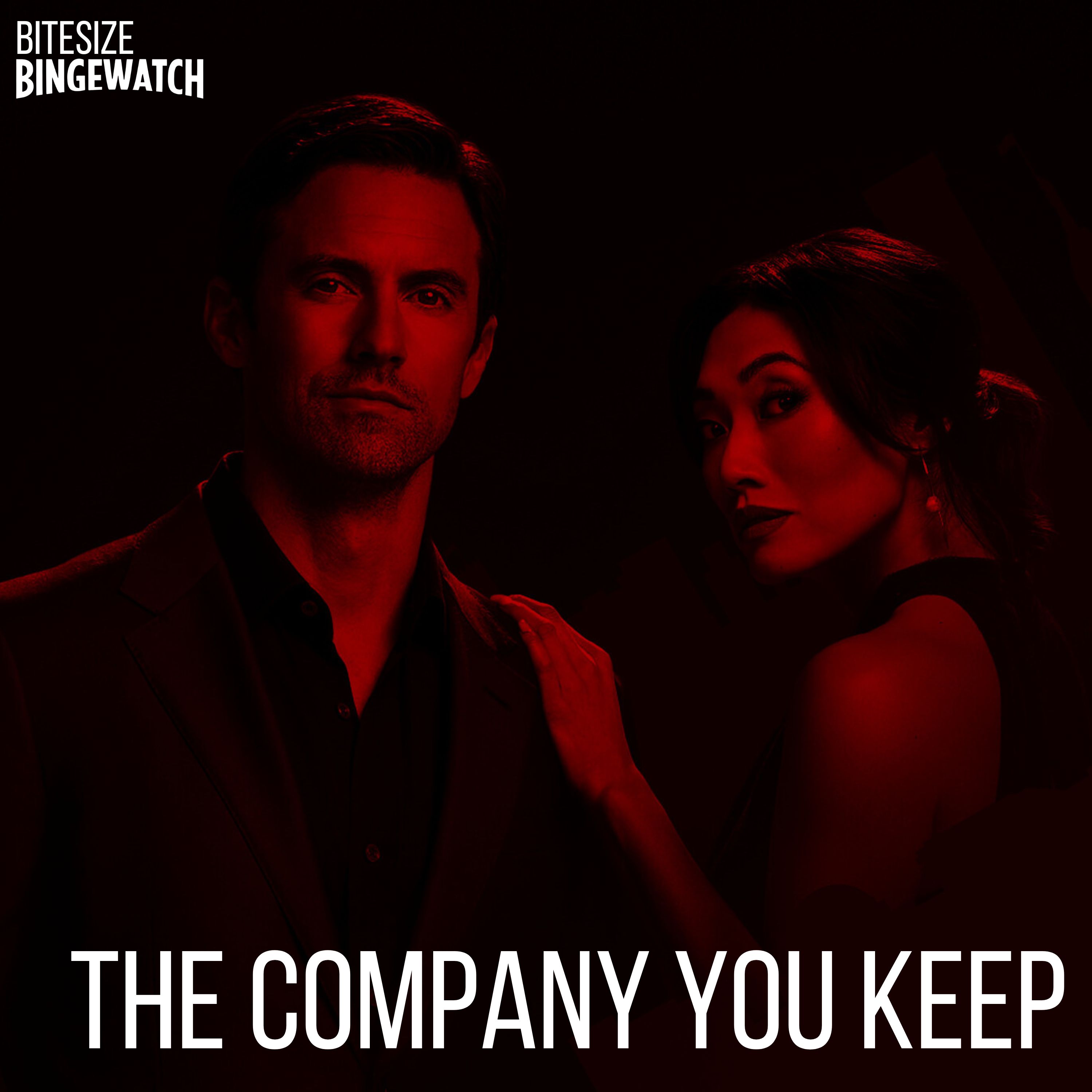 The Company You Keep (Season 1, U, 2024) episode artwork