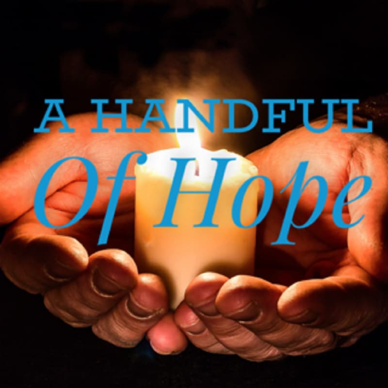Artwork for podcast A Handful of Hope