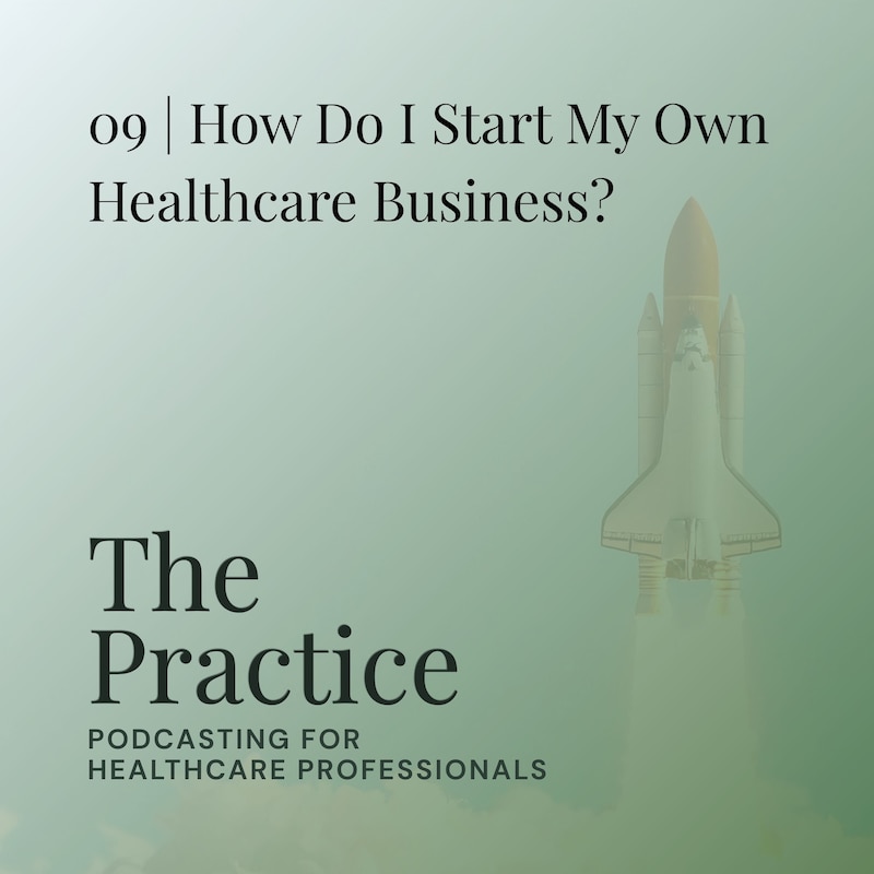 Artwork for podcast The Practice: Podcasting for Healthcare Professionals